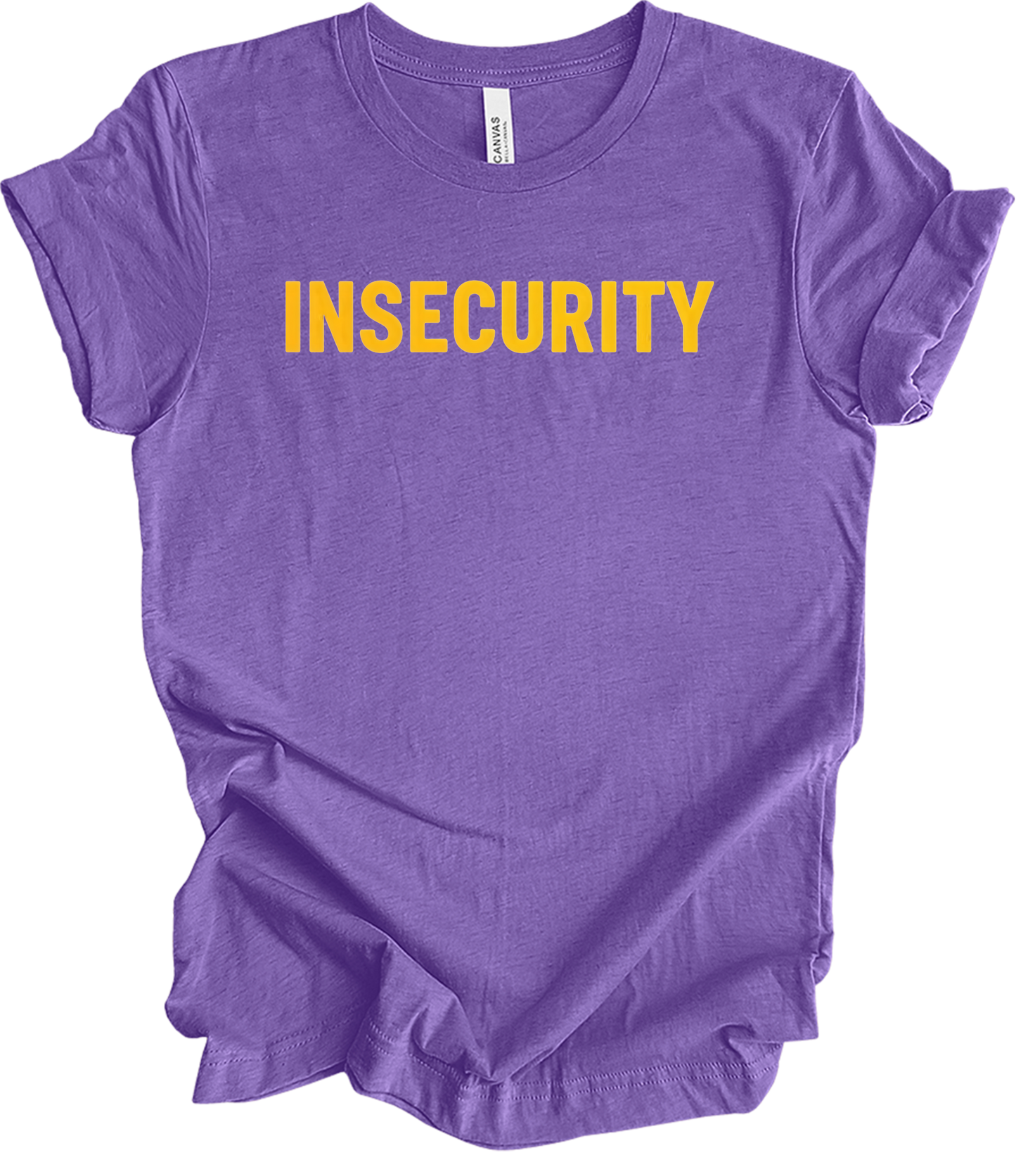 Insecurity Sarcastic T-Shirt in Heather Team Purple