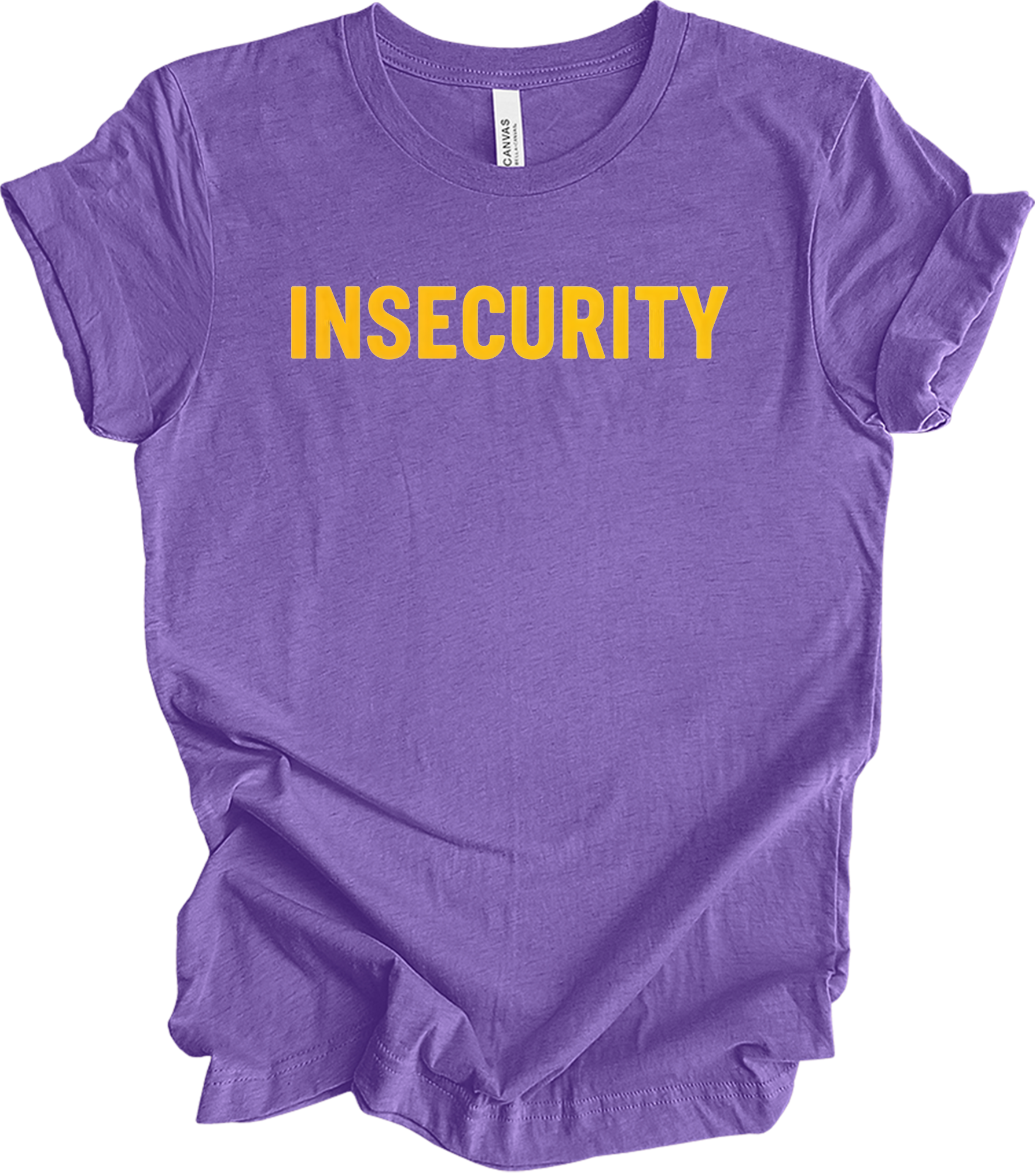 Insecurity Sarcastic T-Shirt in Heather Team Purple