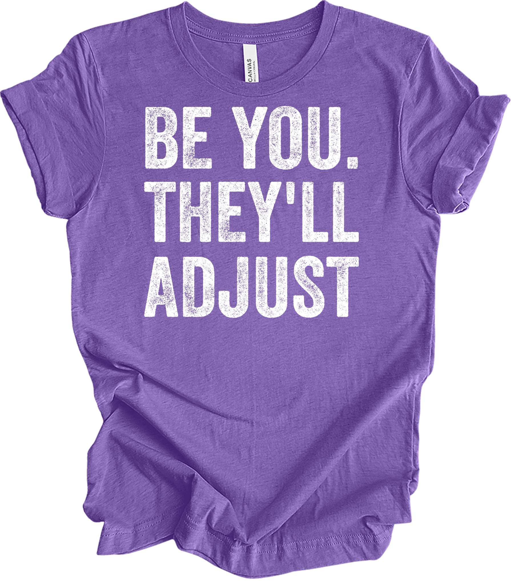 Be You They'll Adjust T-Shirt in Heather Team Purple