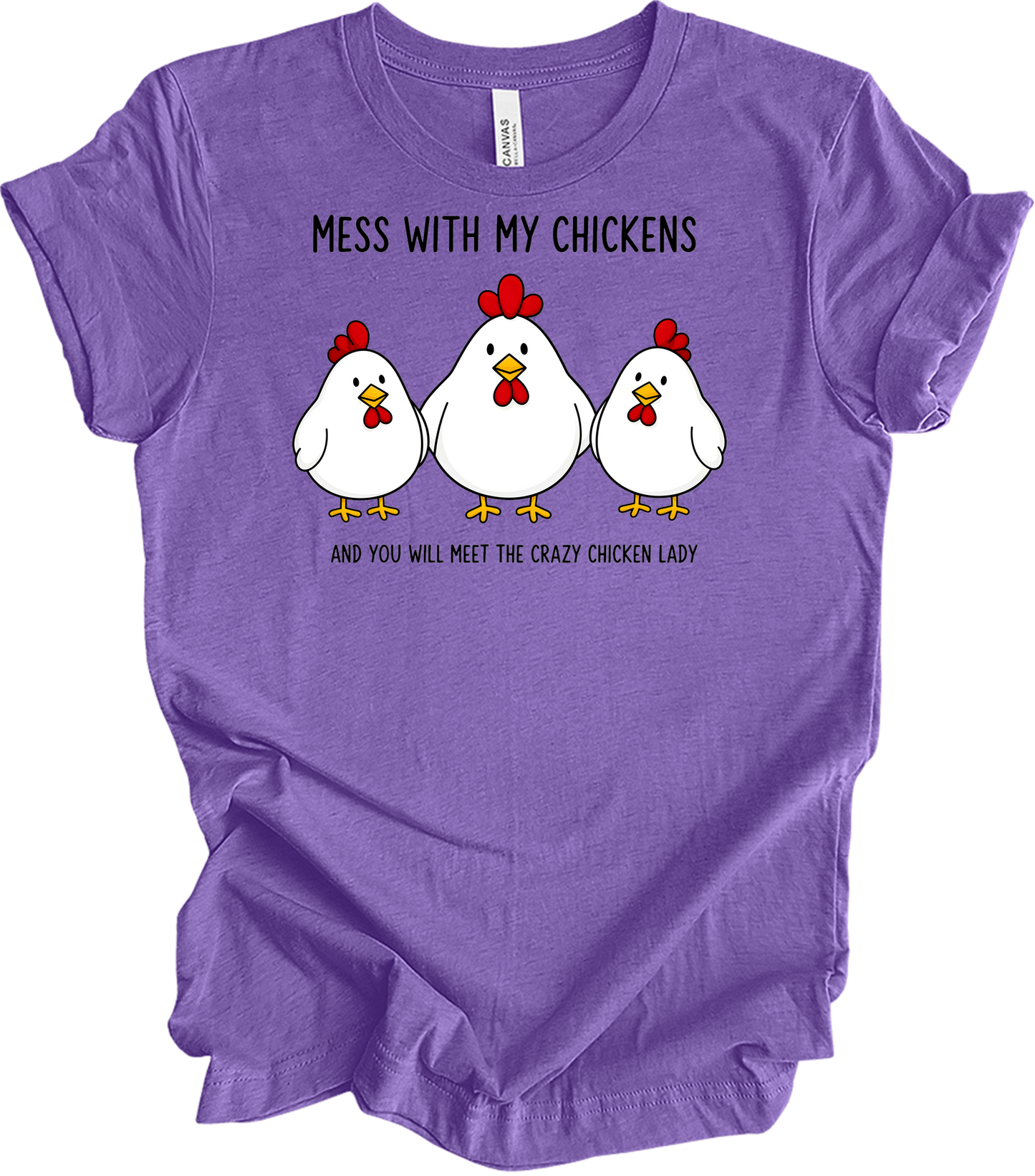 Mess With My Chickens T-Shirt in Heather Team Purple