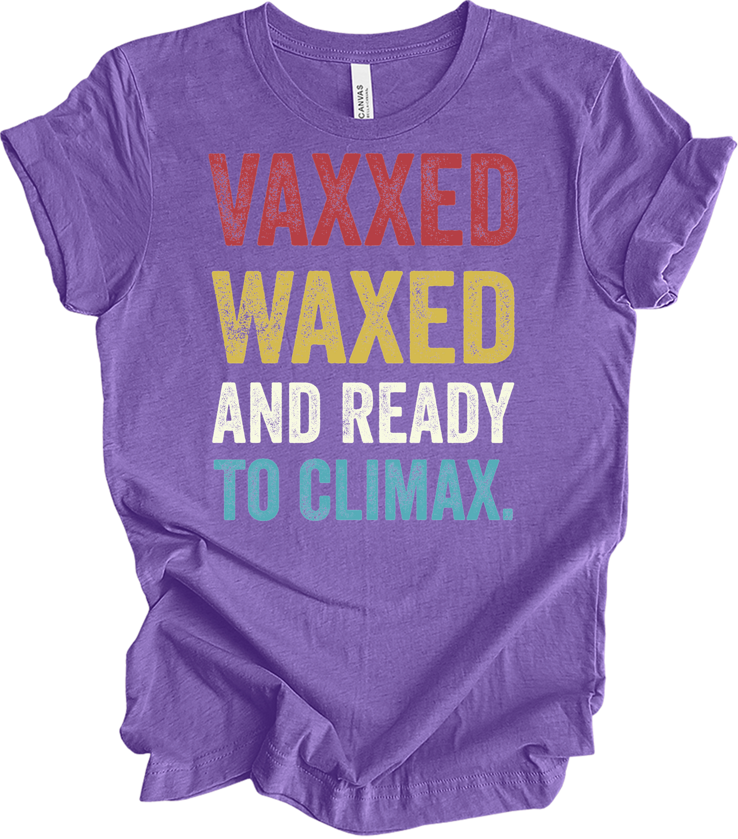 Vaxxed Waxed Ready Climax Funny Suggestive T-Shirt in Heather Team Purple
