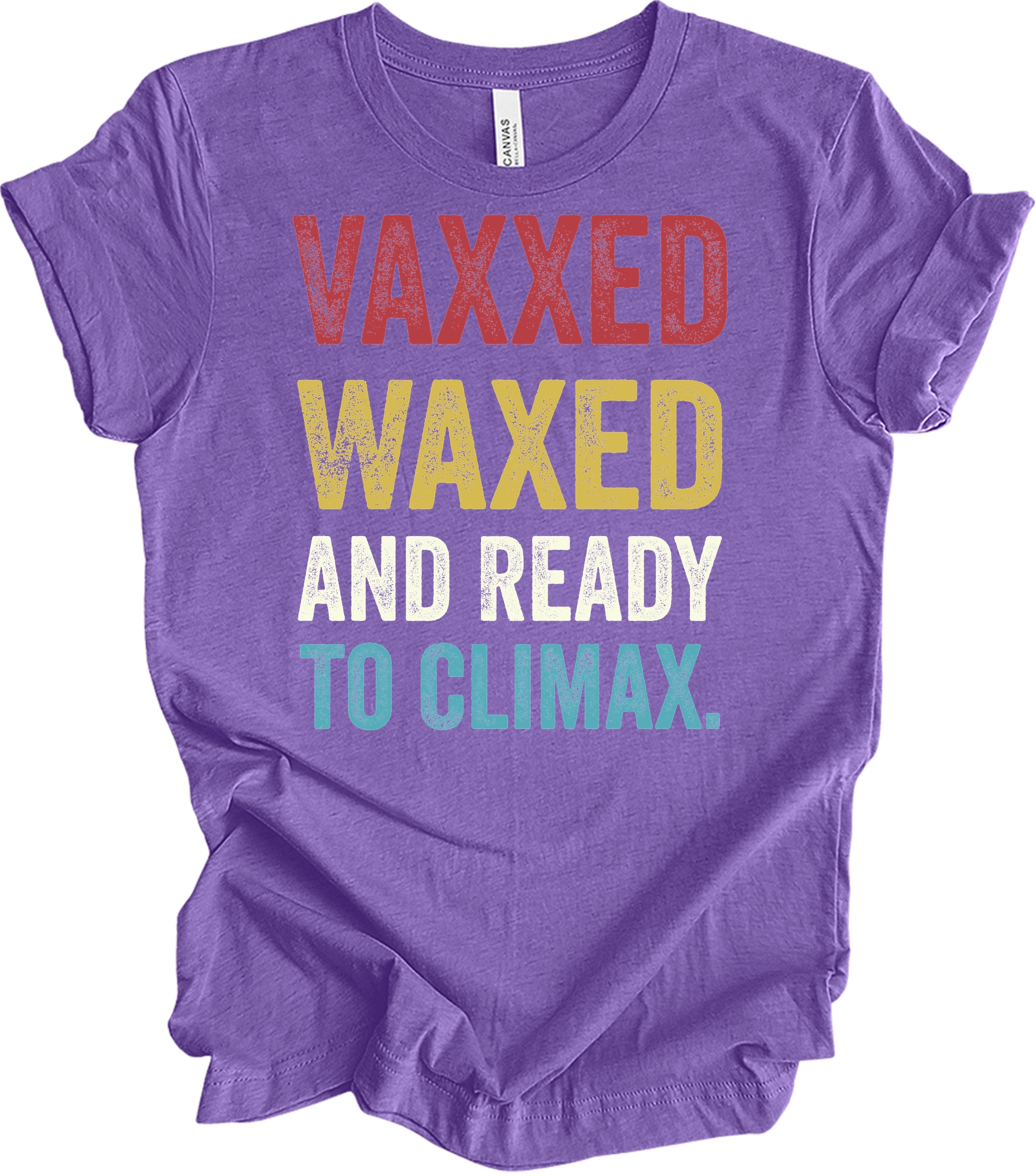 Vaxxed Waxed Ready Climax Funny Suggestive T-Shirt in Heather Team Purple