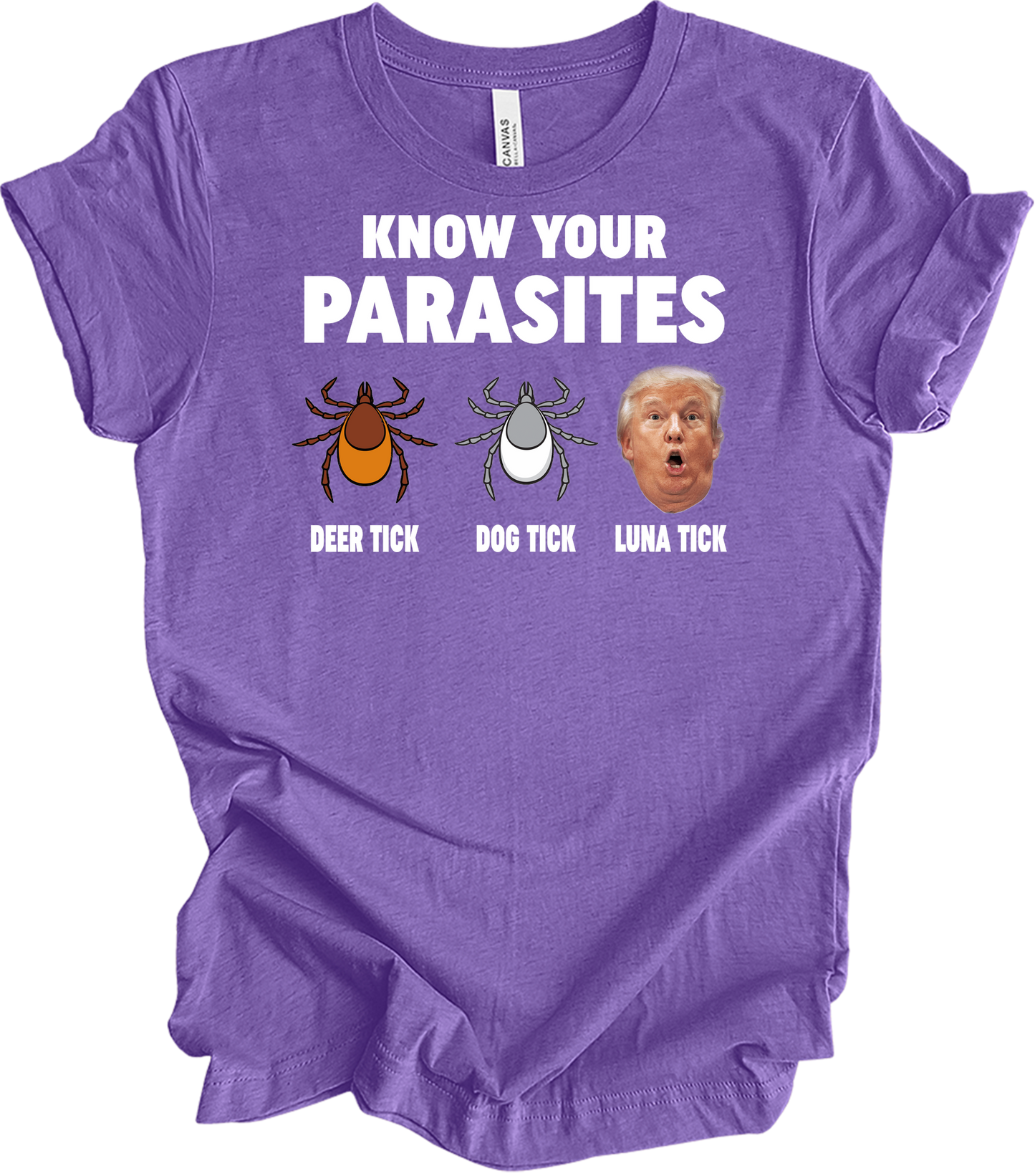 Know Your Parasites - Funny Anti Trump Luna Tick T-Shirt in Heather Team Purple