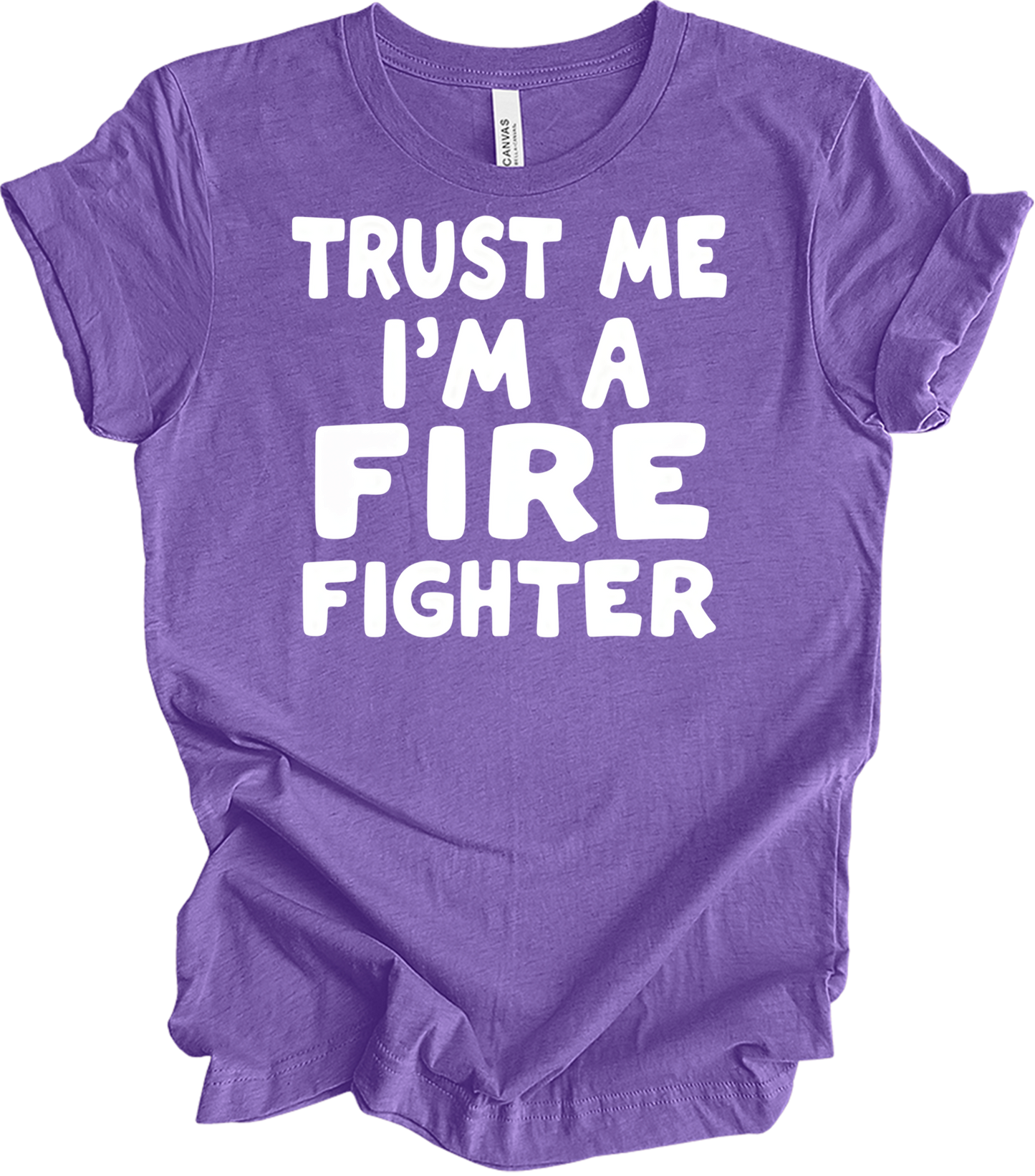 Trust Me Firefighter T-Shirt in Heather Team Purple
