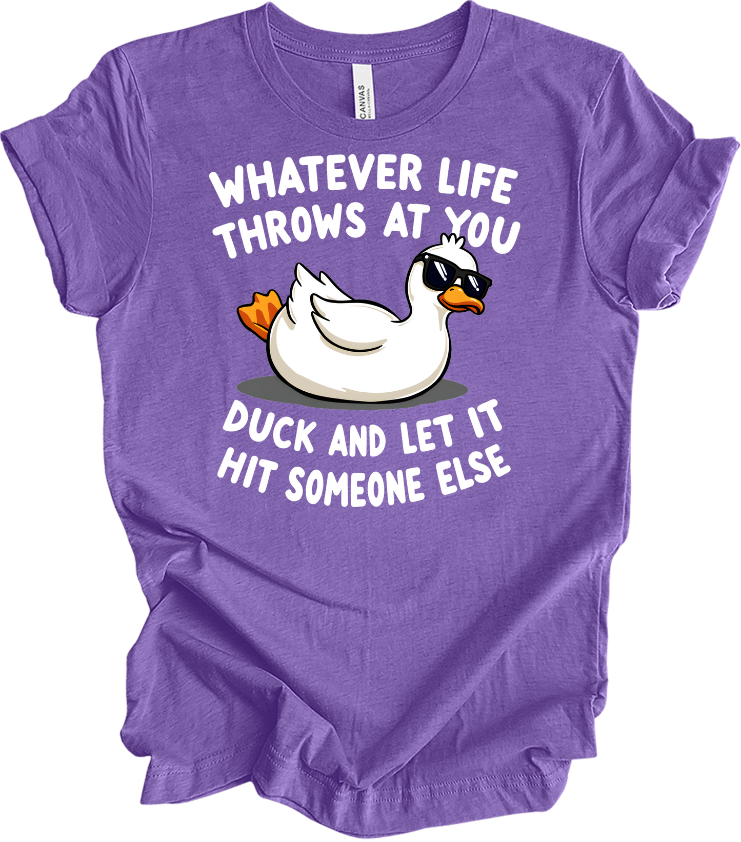 Whatever Life Throws at You Duck T-Shirt in Heather Team Purple