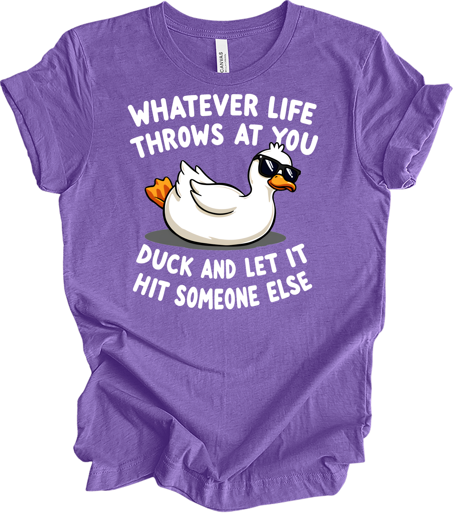 Whatever Life Throws at You Duck T-Shirt in Heather Team Purple