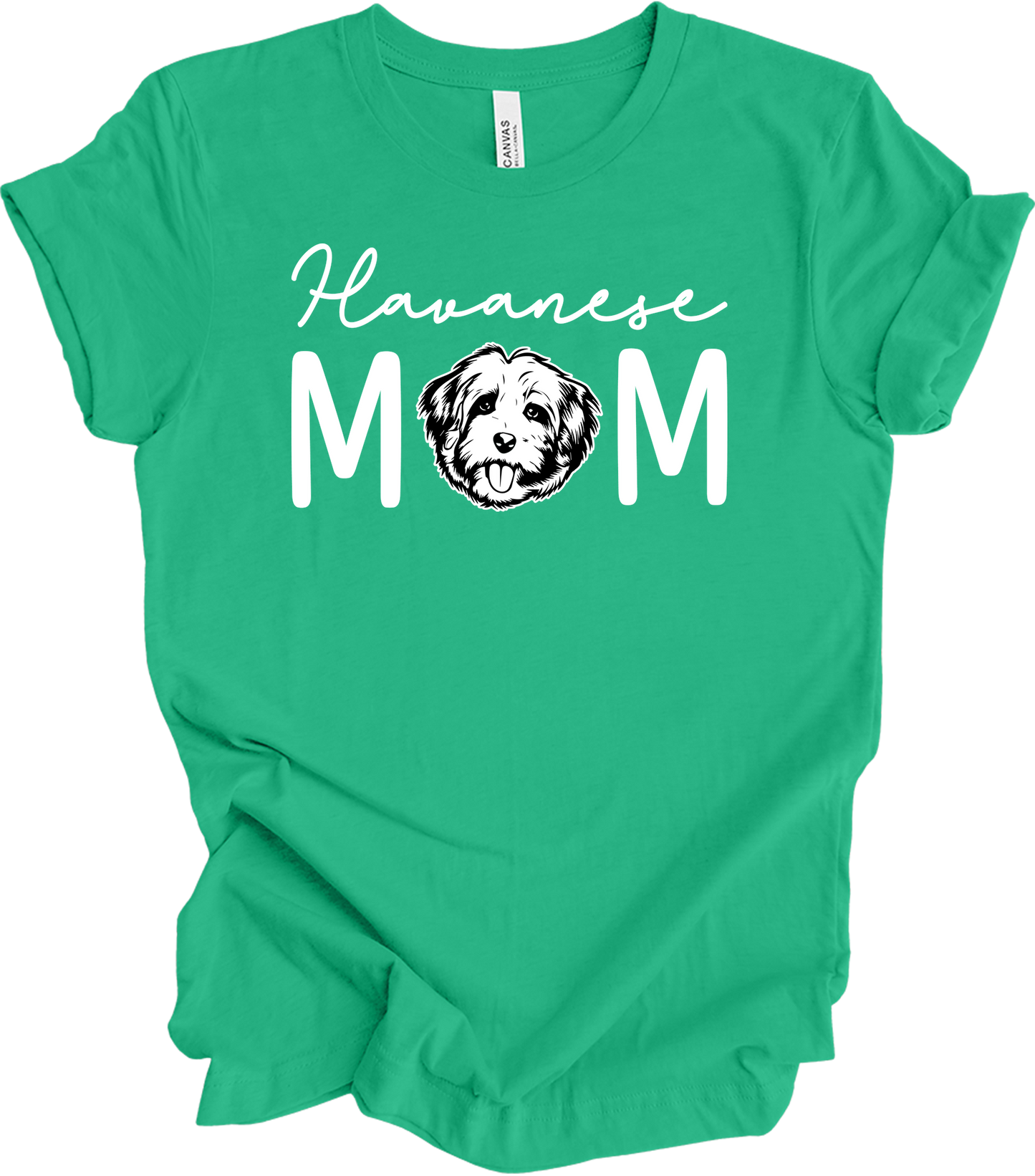 Havanese Mom Dog Lover T-Shirt in Kelly