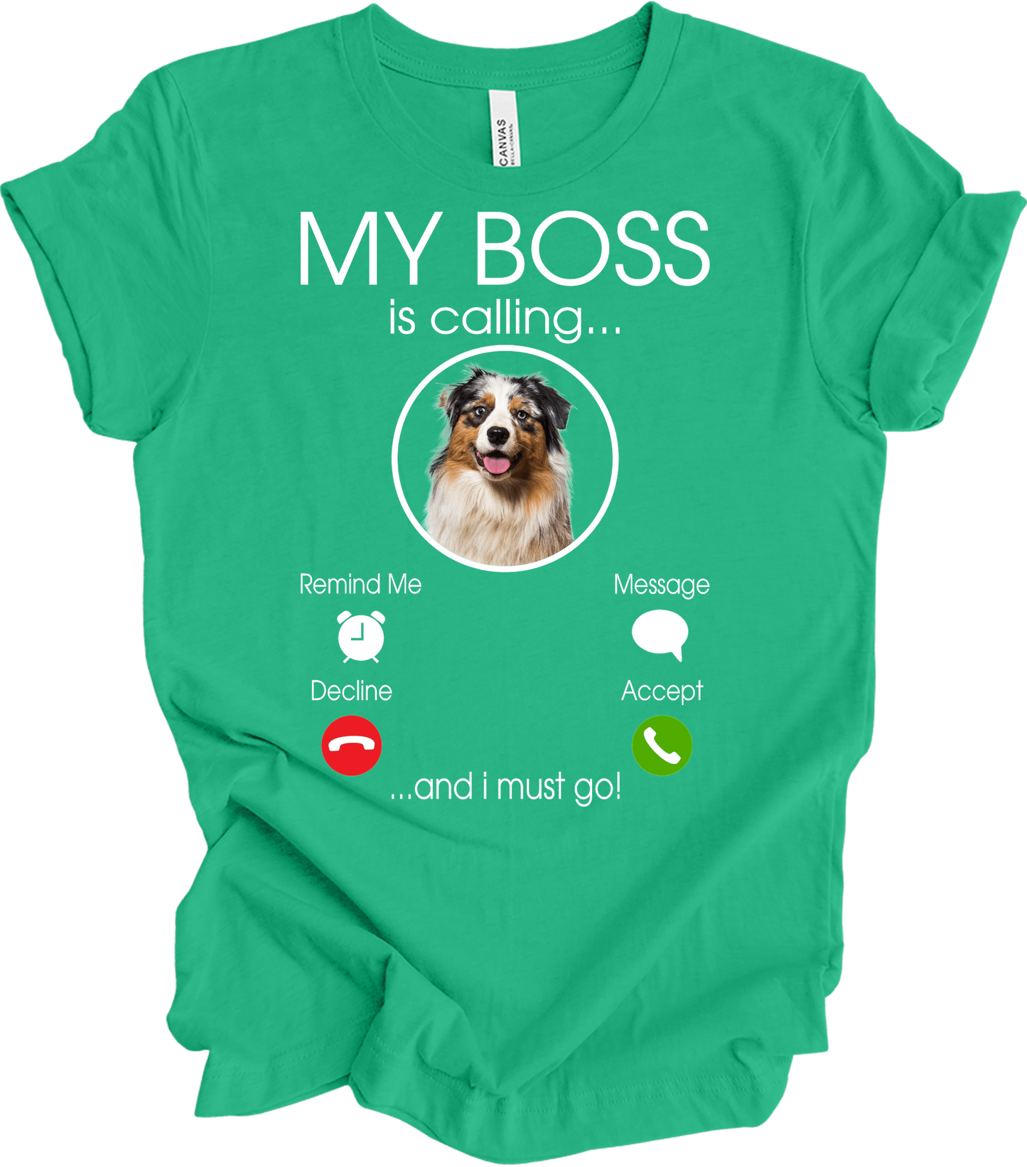 Australian Shepherd 'My Boss' T-Shirt in Kelly