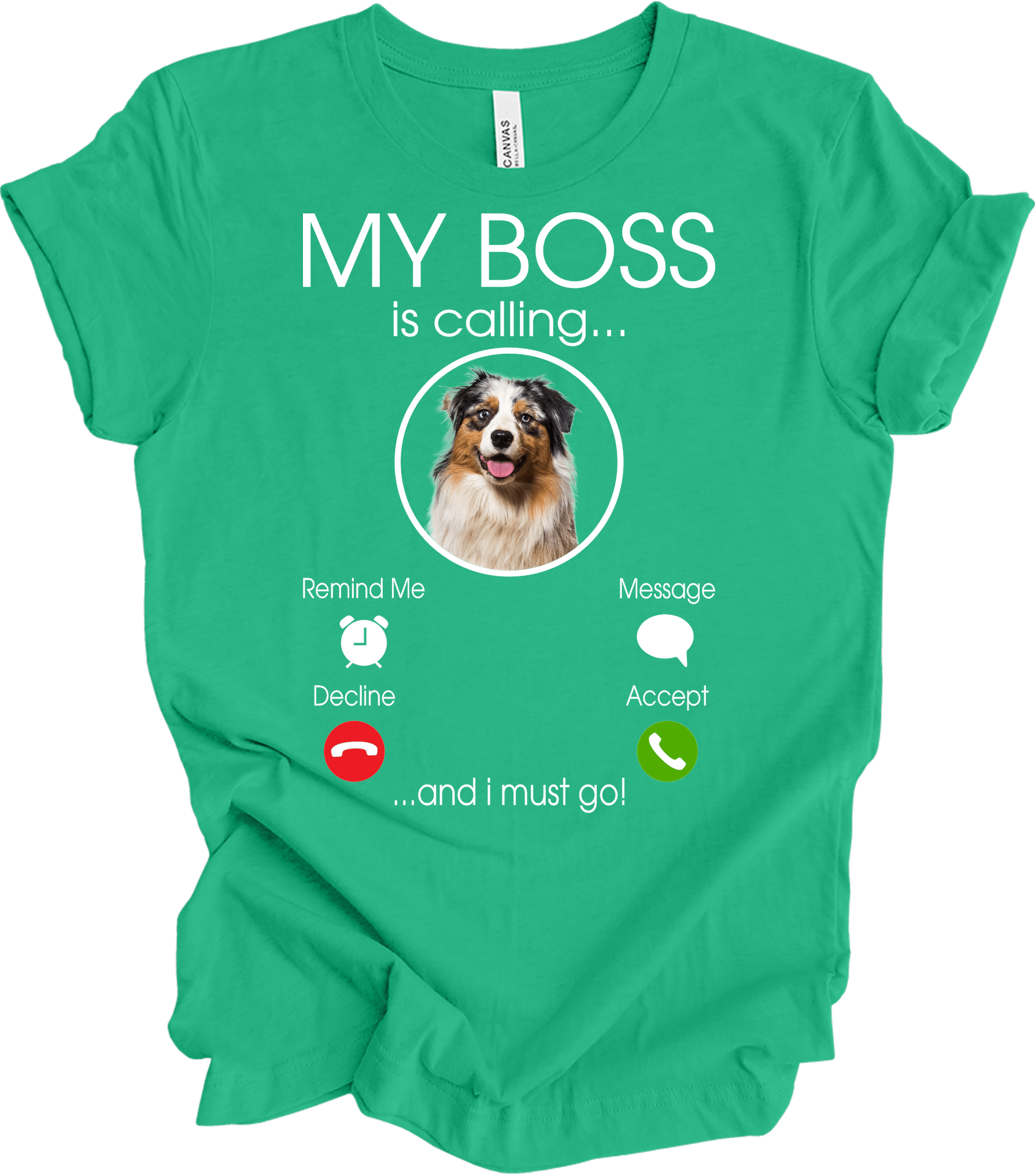 Australian Shepherd 'My Boss' T-Shirt in Kelly