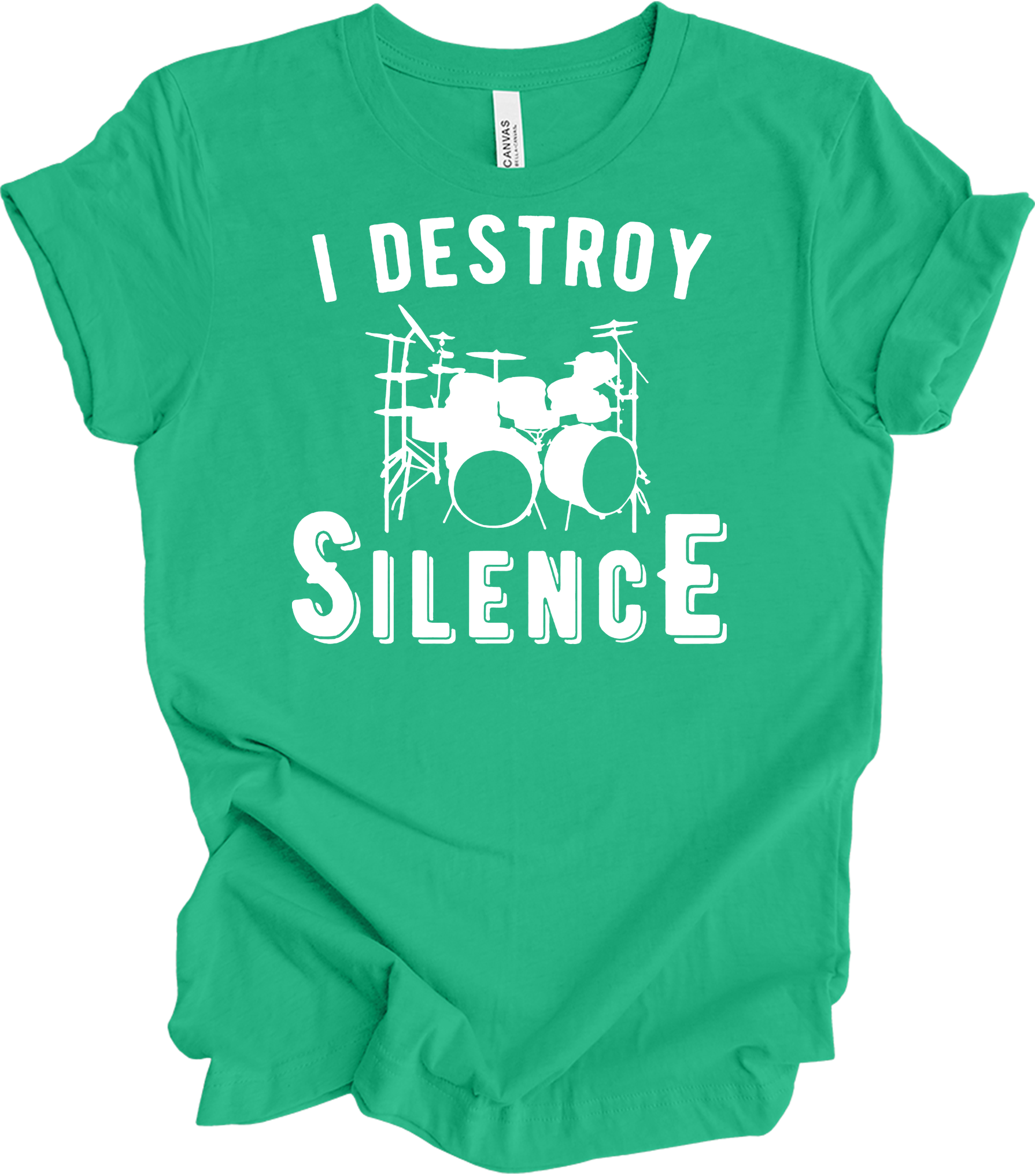 I Destroy Silence Drummer T-Shirt in Kelly