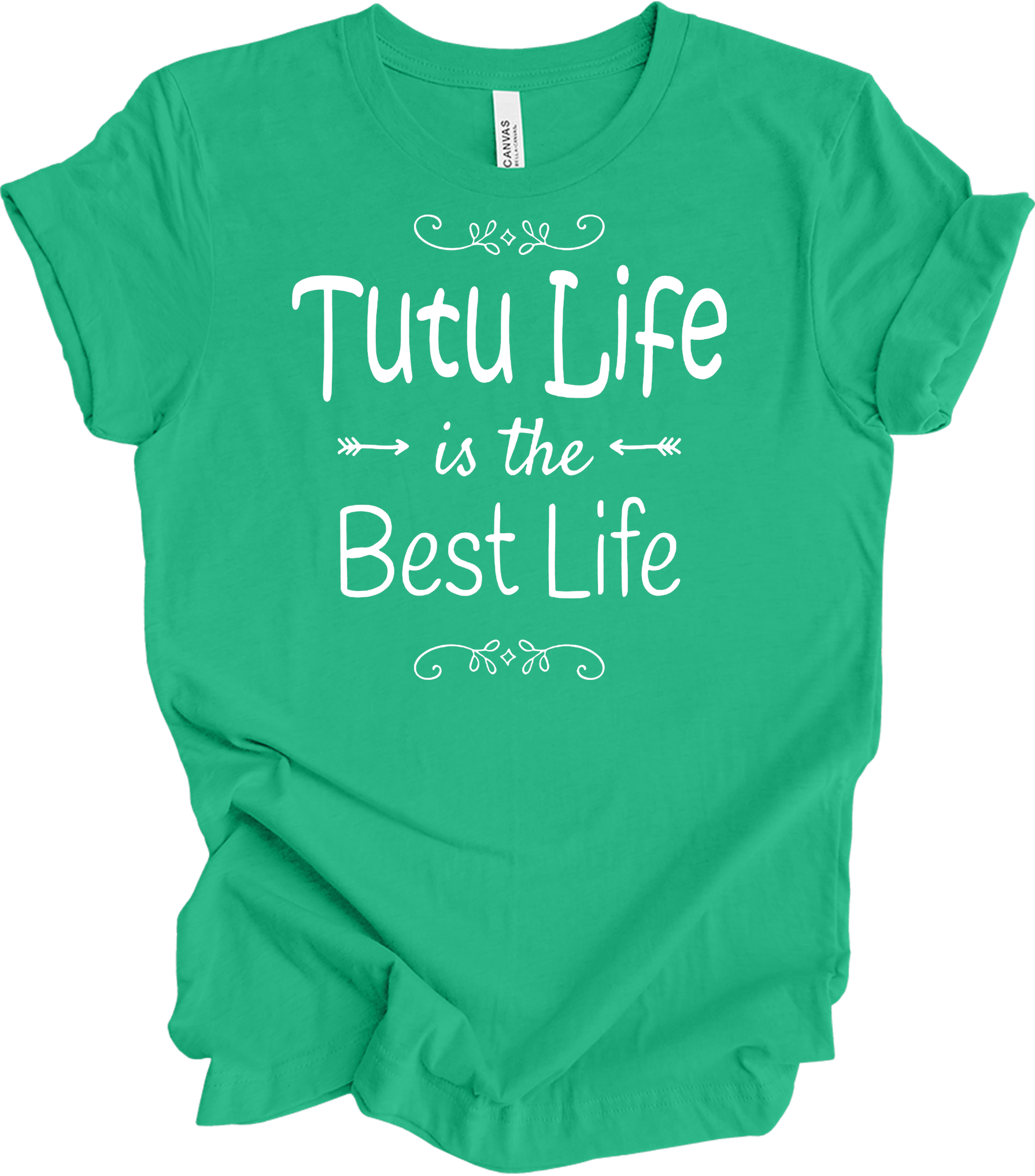 Tutu Life is the Best Life T-Shirt in Kelly