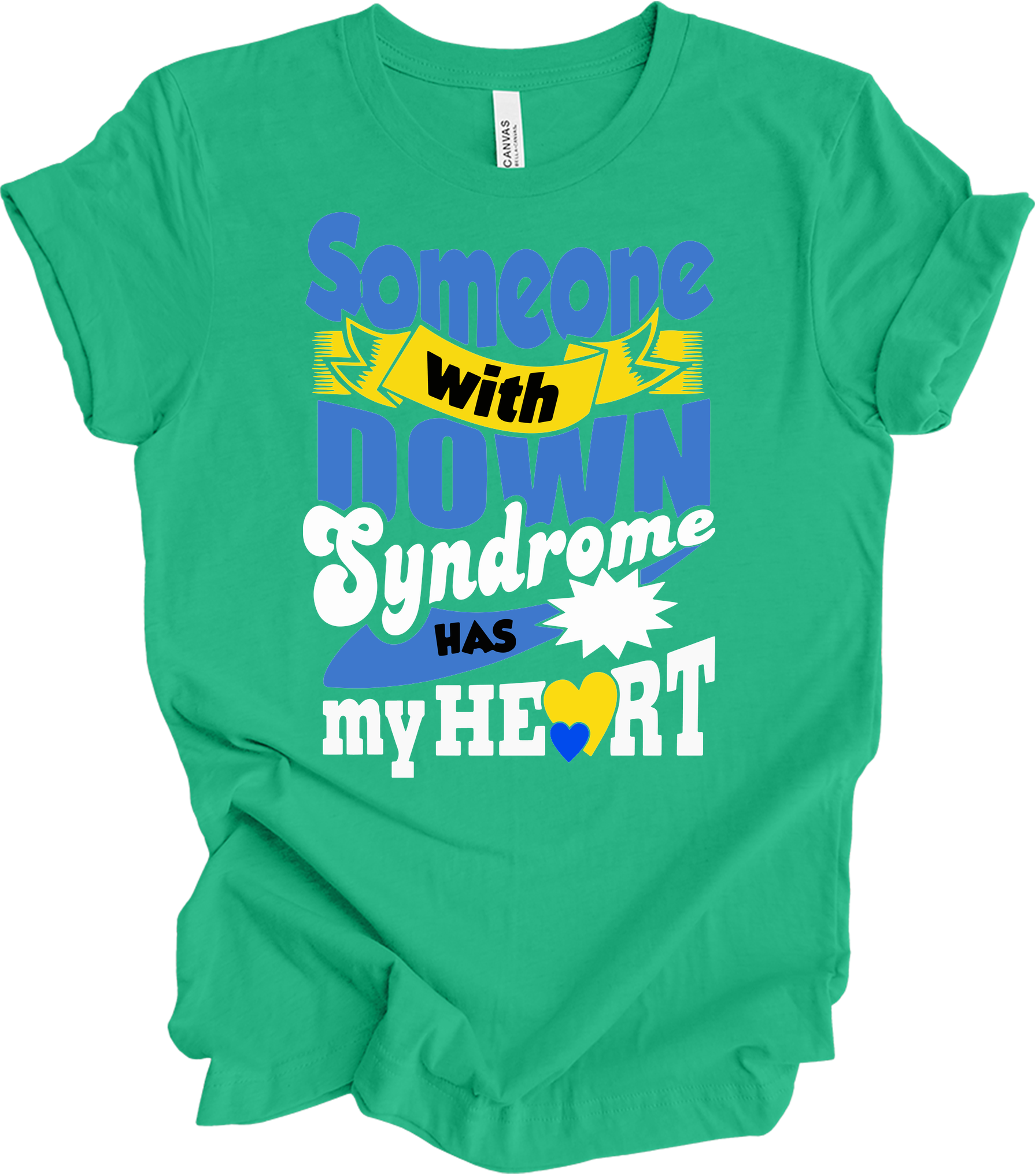 Someone With Down Syndrome Has My Heart Awareness T-Shirt in Kelly
