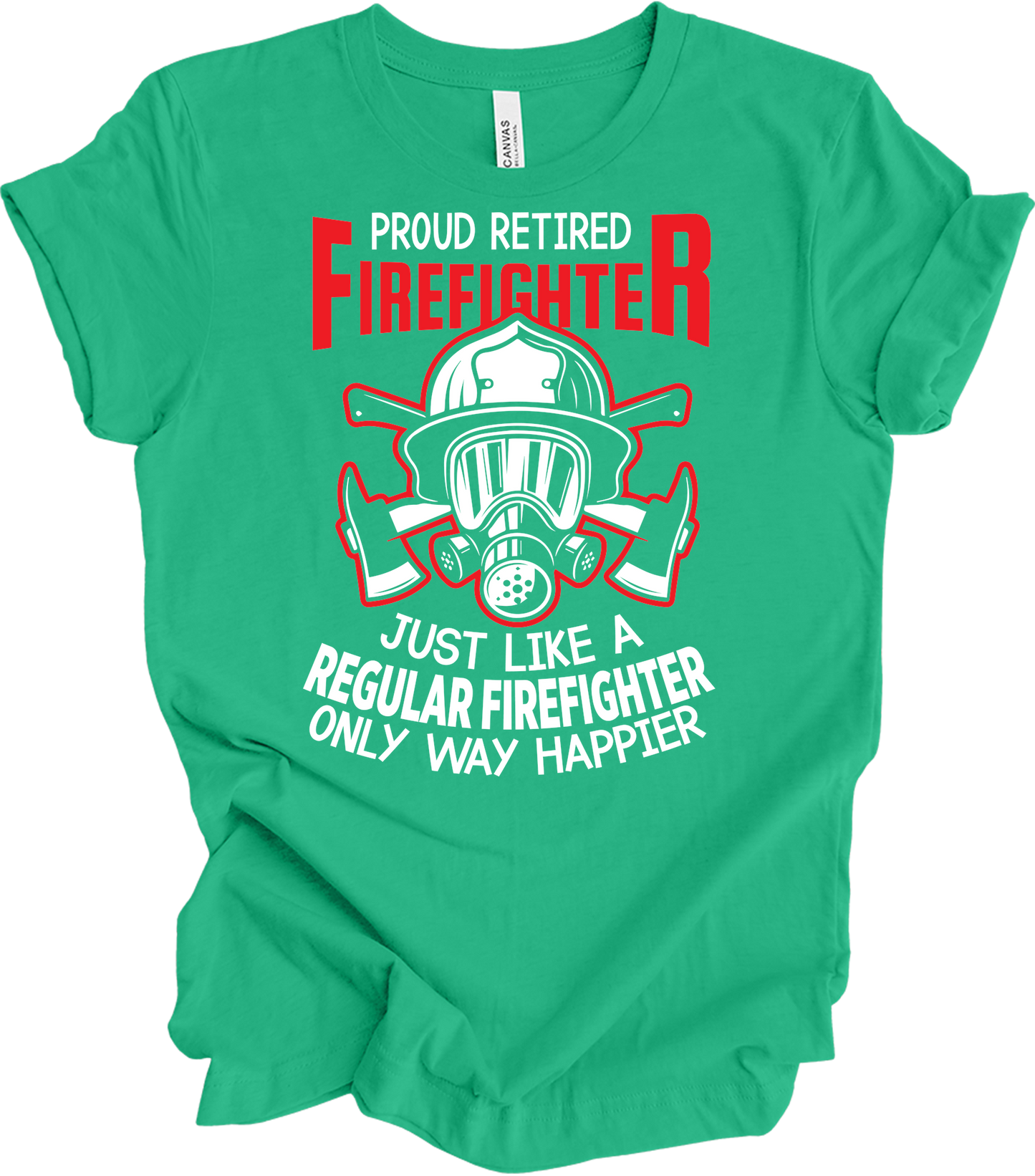 Proud Retired Firefighter T-Shirt in Kelly Green