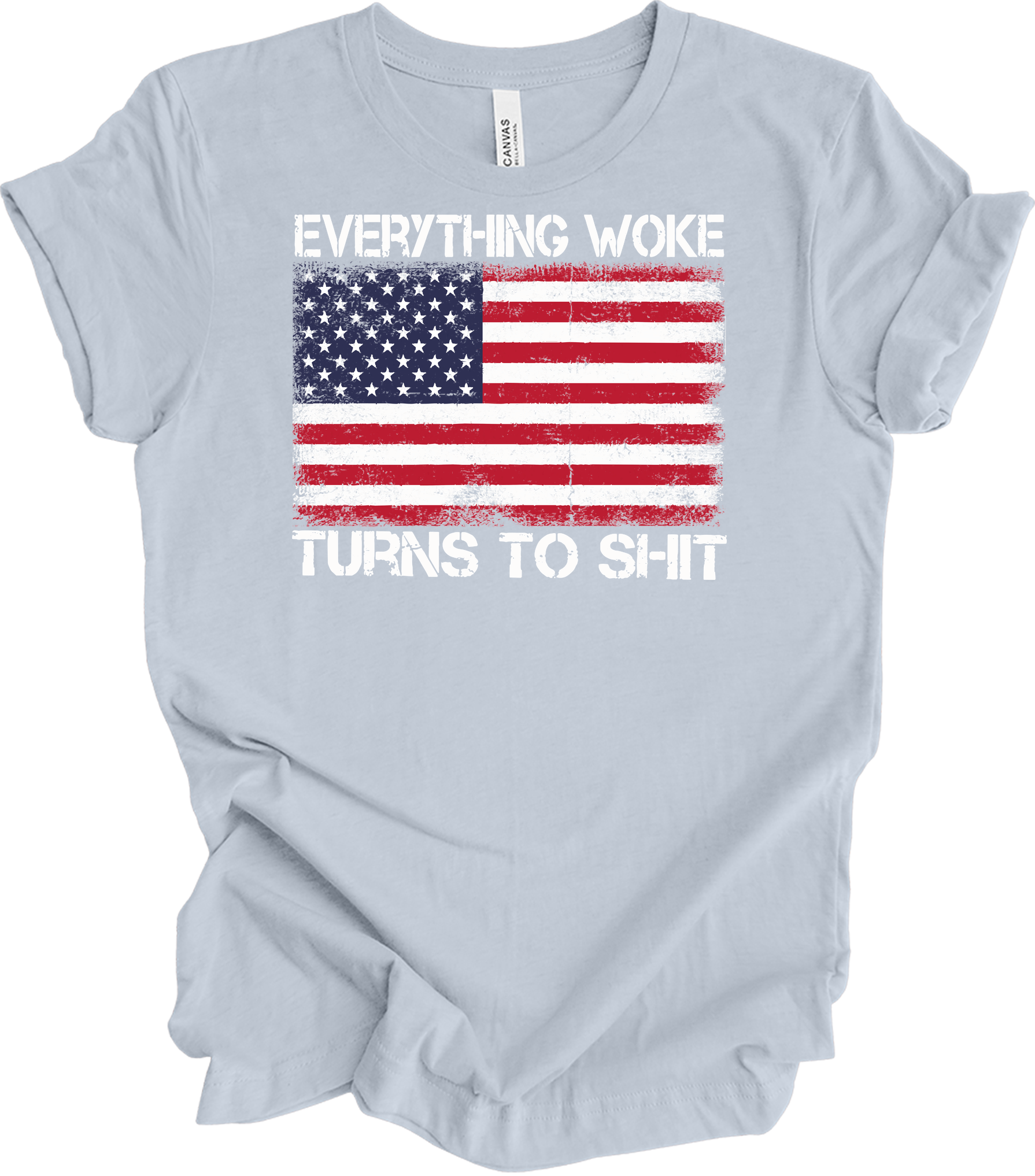 Everything Woke Turns to Sh!t Funny Trump Political USA Flag T-Shirt in Light Blue