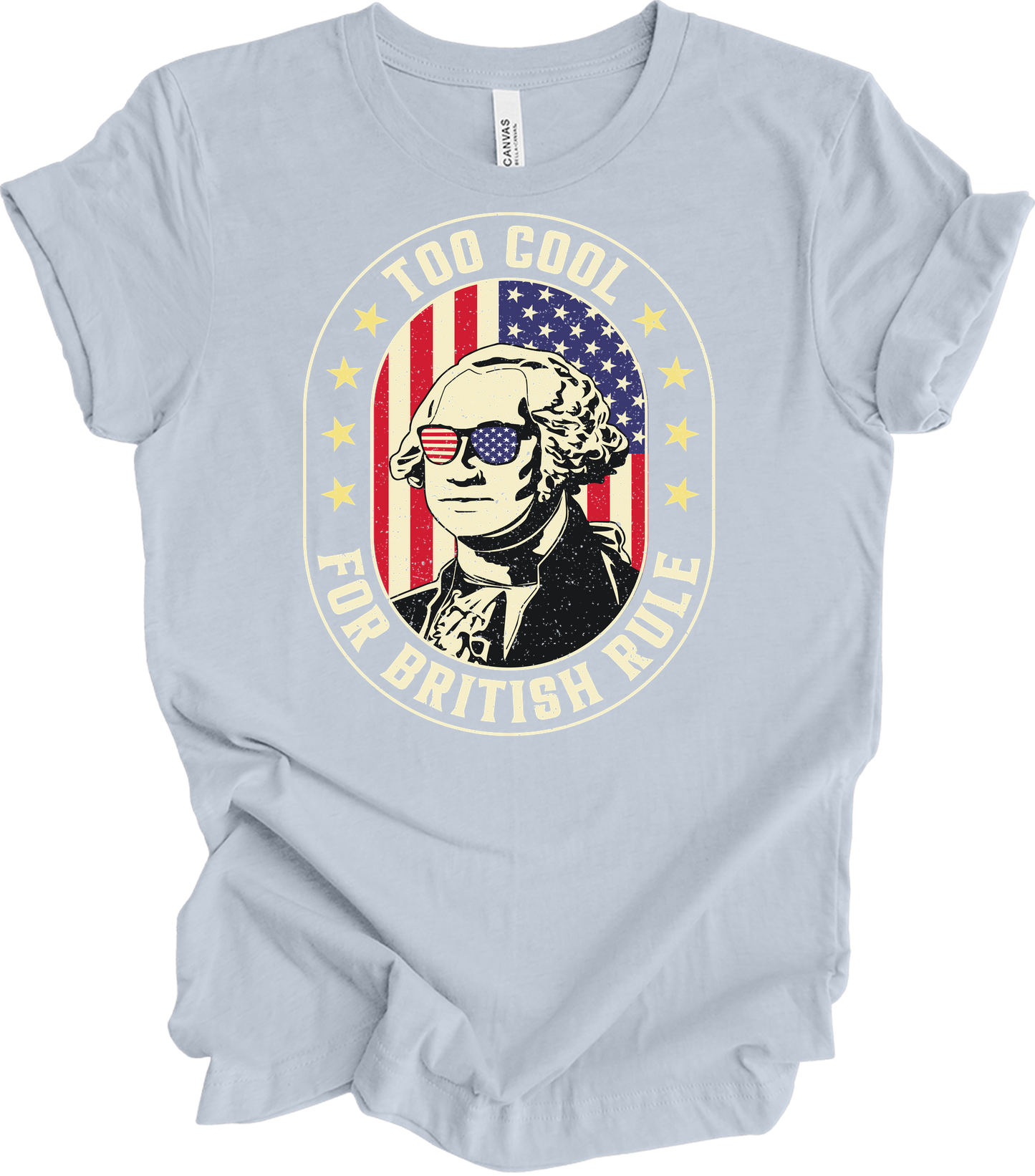 Too Cool for British Rule T-Shirt in Light Blue
