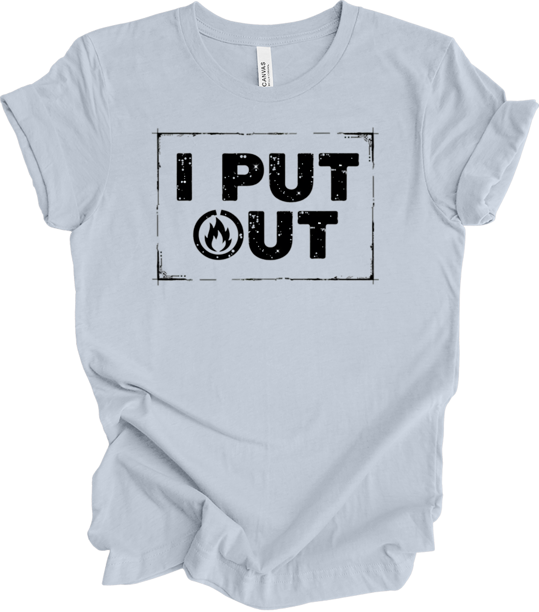 I Put Out Firefighter Funny - Fire Department Gift T-Shirt in Light Blue