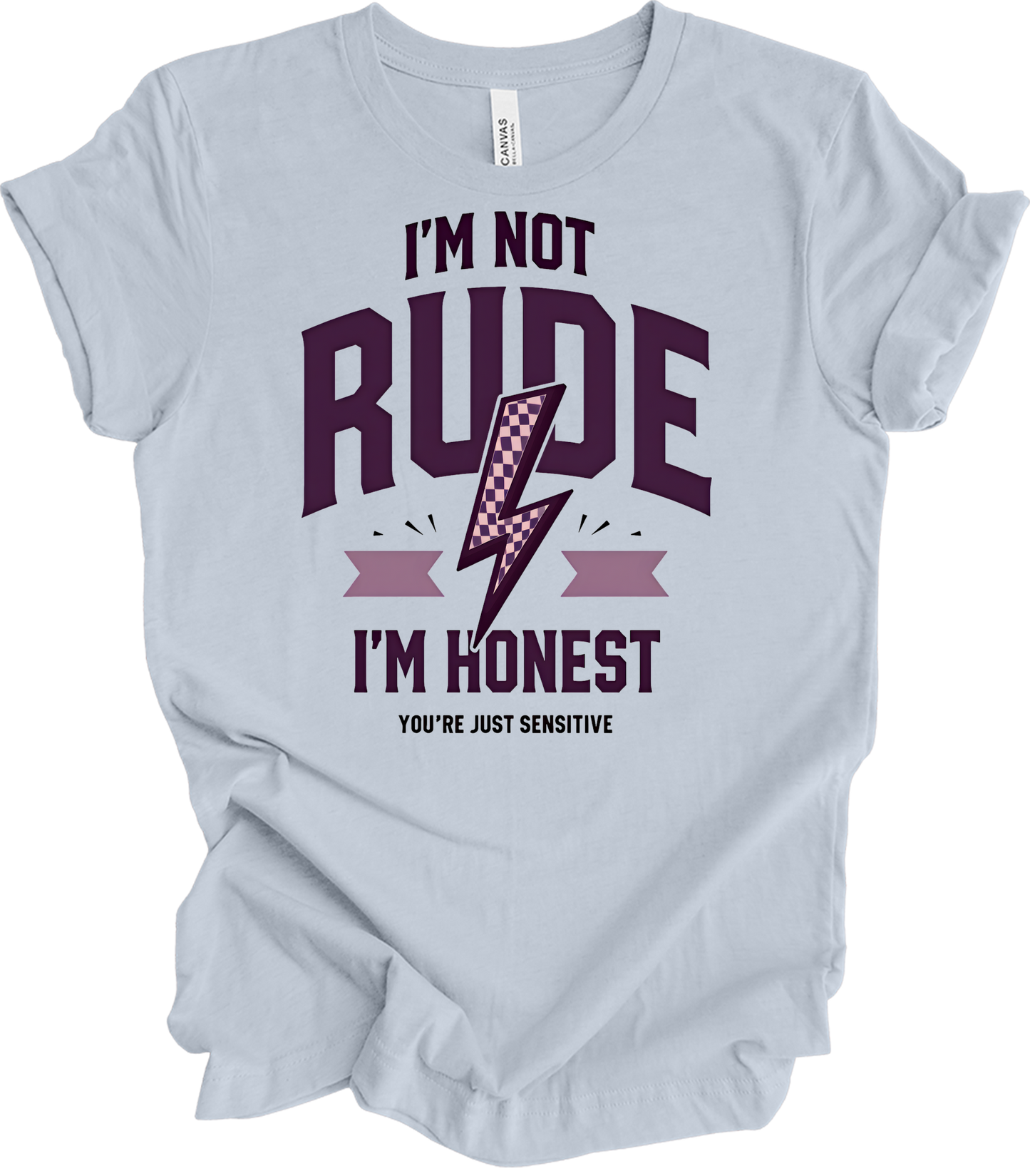 I'm Not Rude I'm Honest T-Shirt in Light Blue