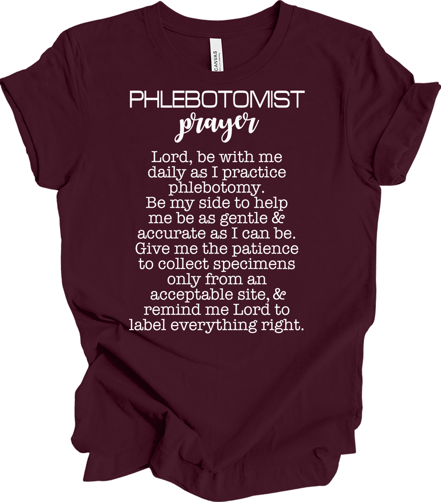 Phlebotomist Prayer Gift T-Shirt in Maroon
