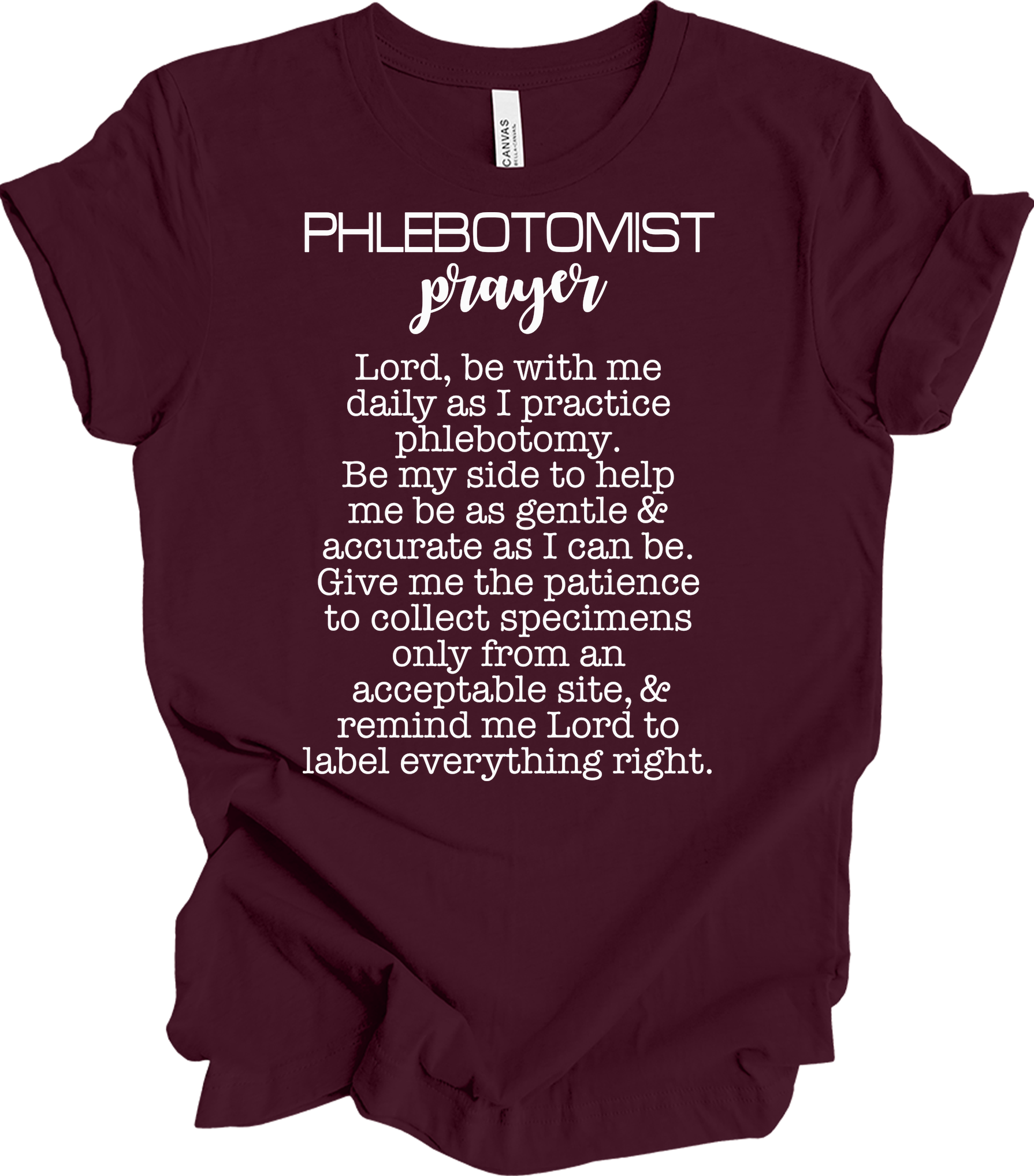 Phlebotomist Prayer Gift T-Shirt in Maroon