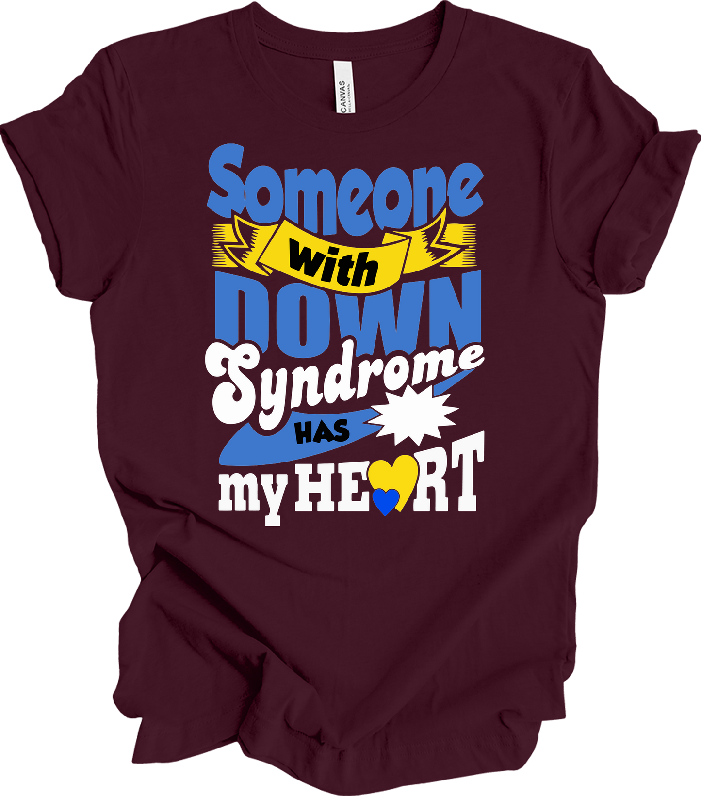 Someone With Down Syndrome Has My Heart Awareness T-Shirt in Maroon