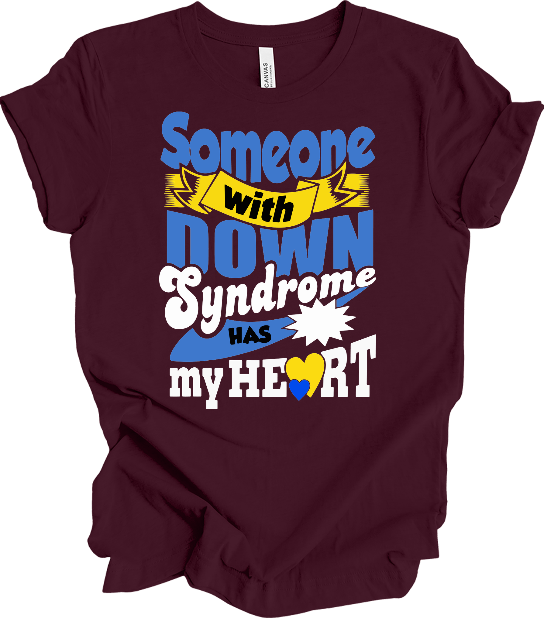 Someone With Down Syndrome Has My Heart Awareness T-Shirt in Maroon