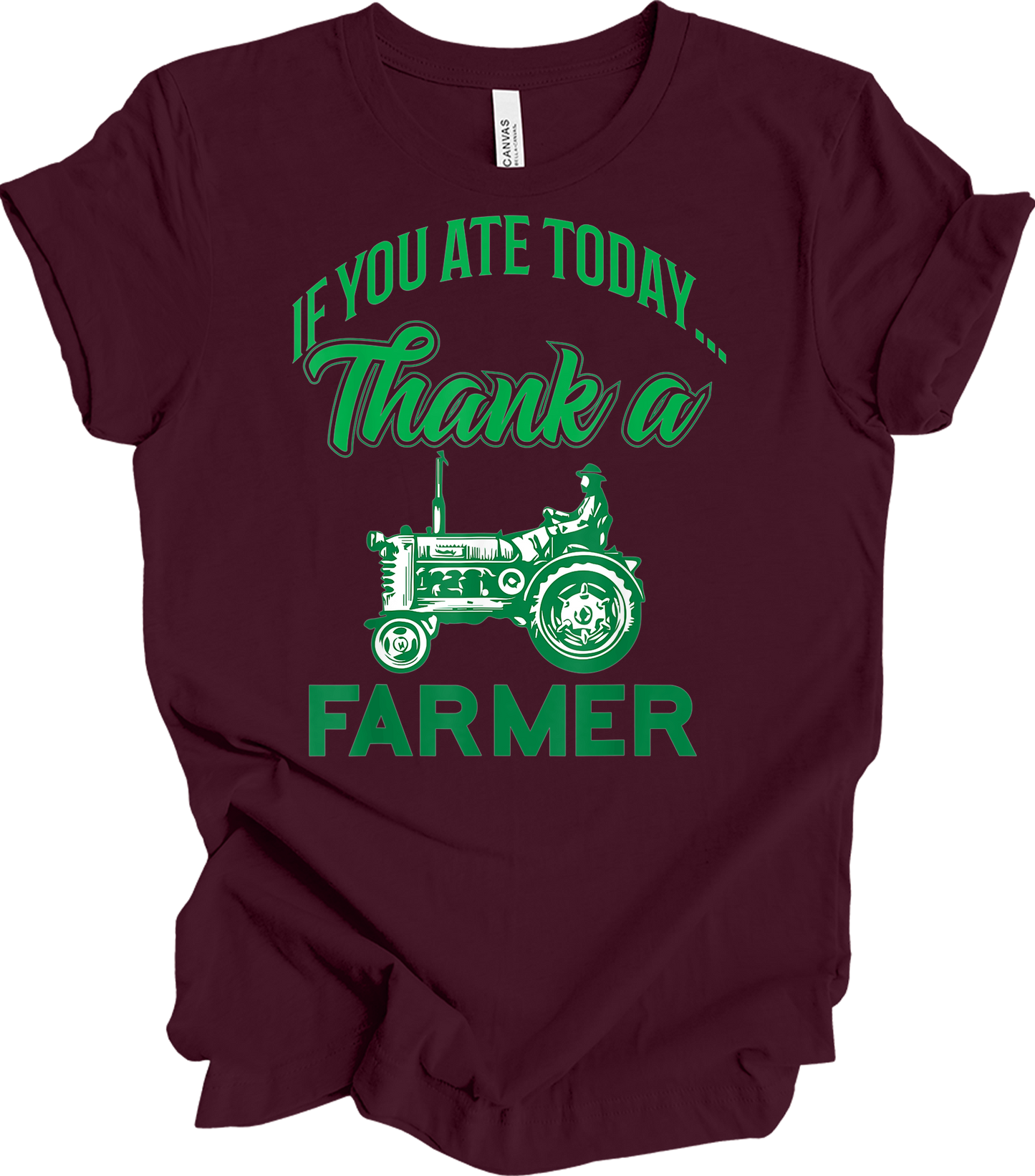 Thank a Farmer T-Shirt in Maroon