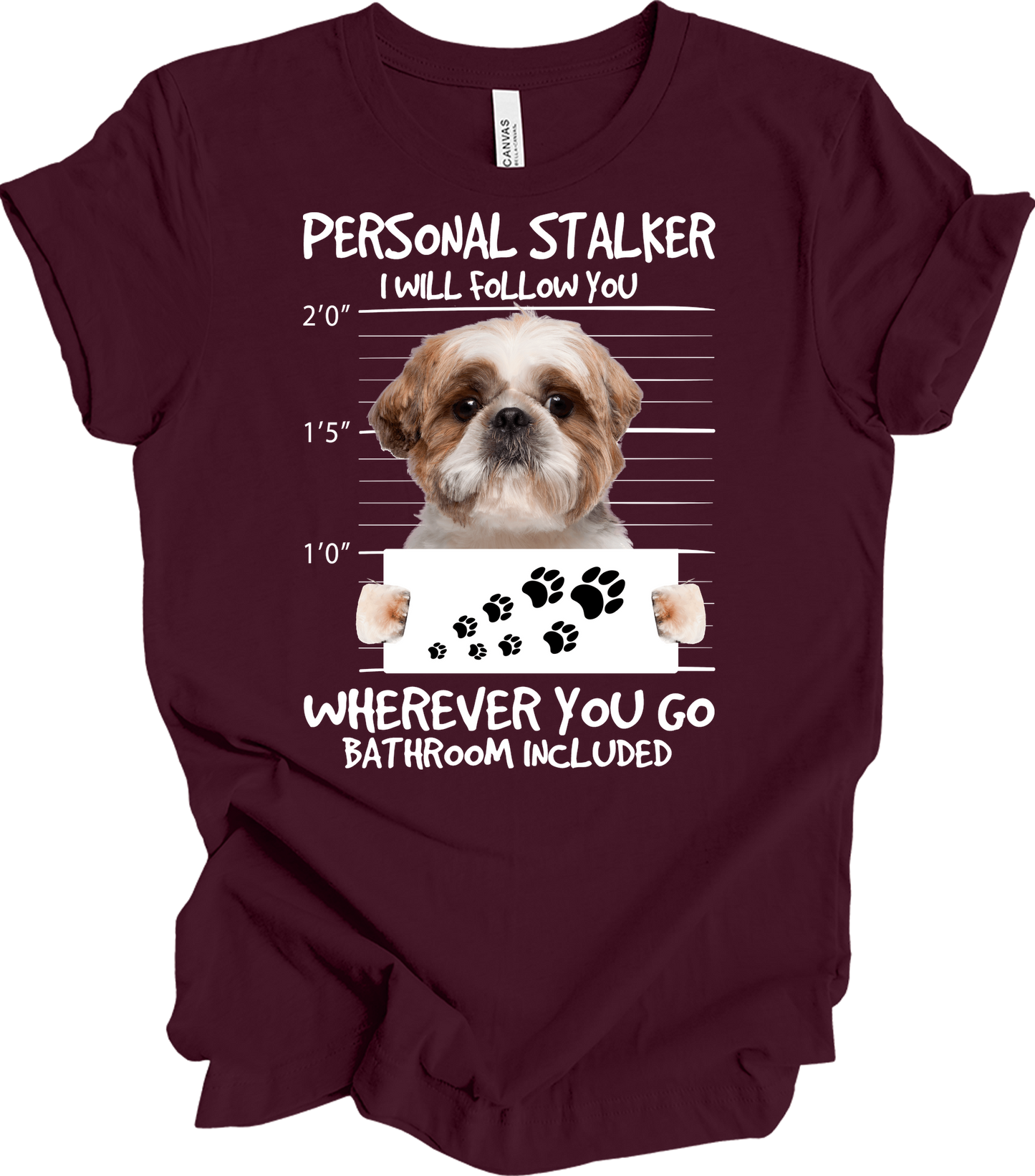 Shih Tzu Personal Stalker T-Shirt in Maroon