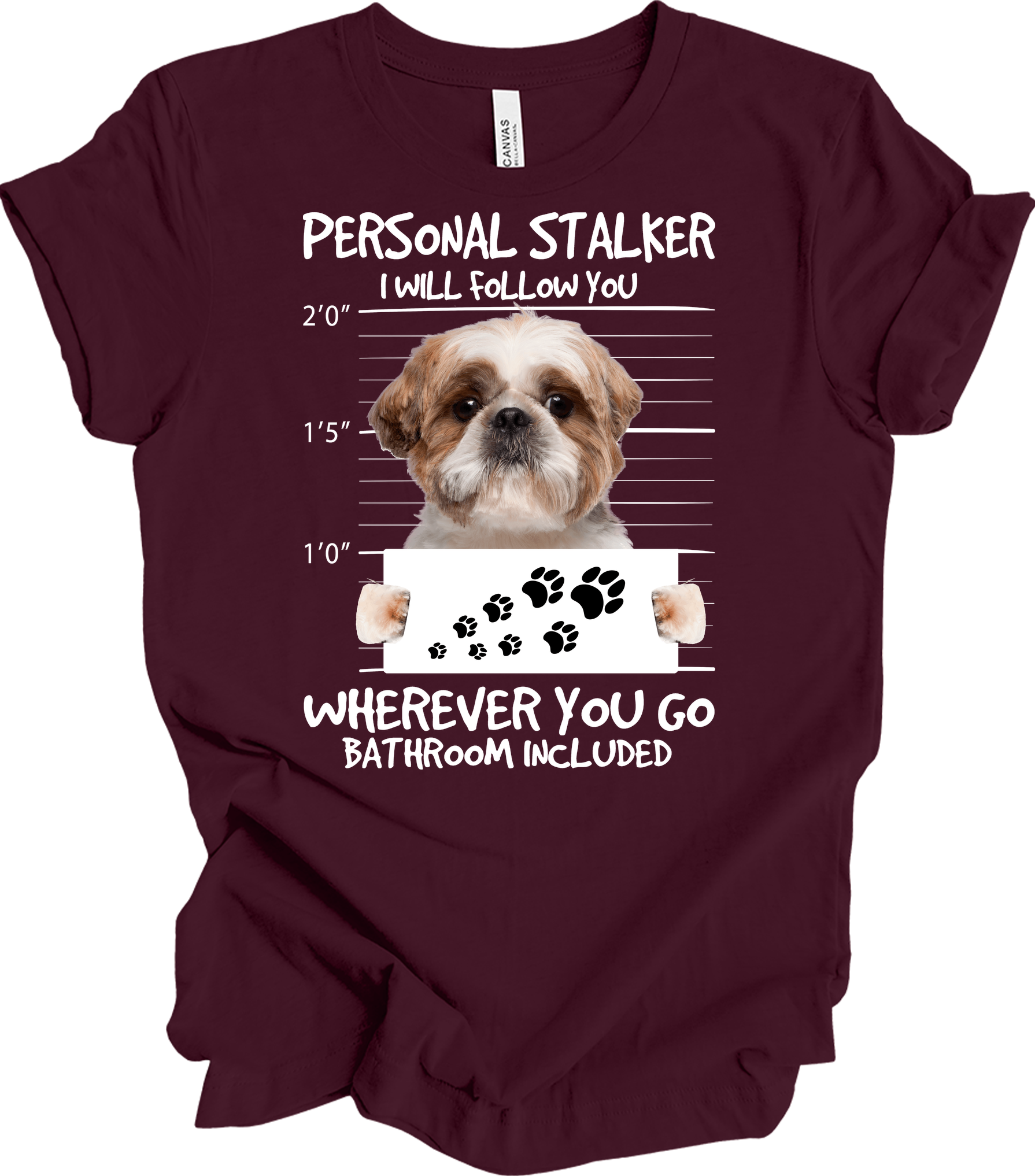 Shih Tzu Personal Stalker T-Shirt in Maroon