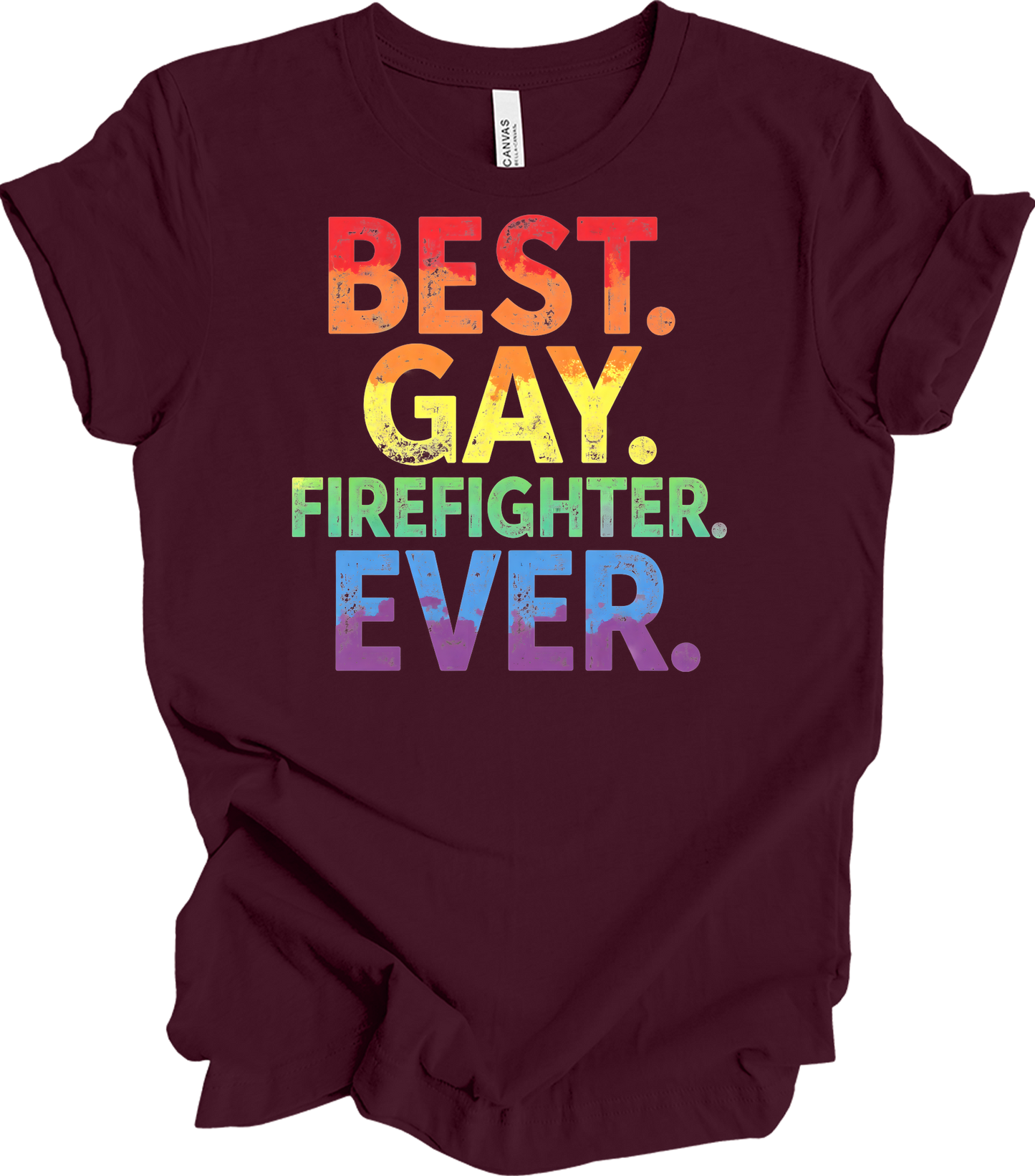 Best Gay Firefighter Ever T-Shirt in Maroon