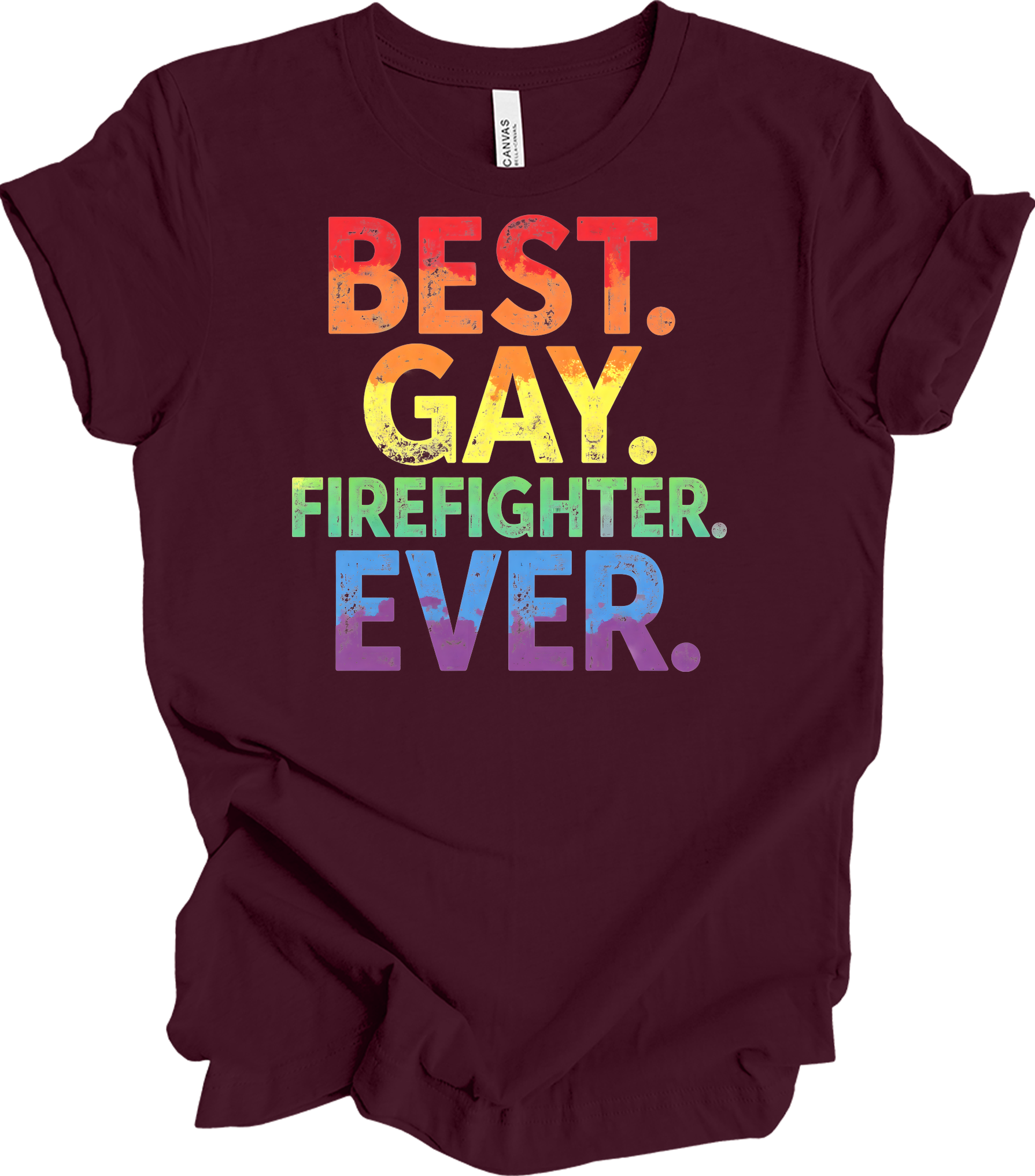 Best Gay Firefighter Ever T-Shirt in Maroon