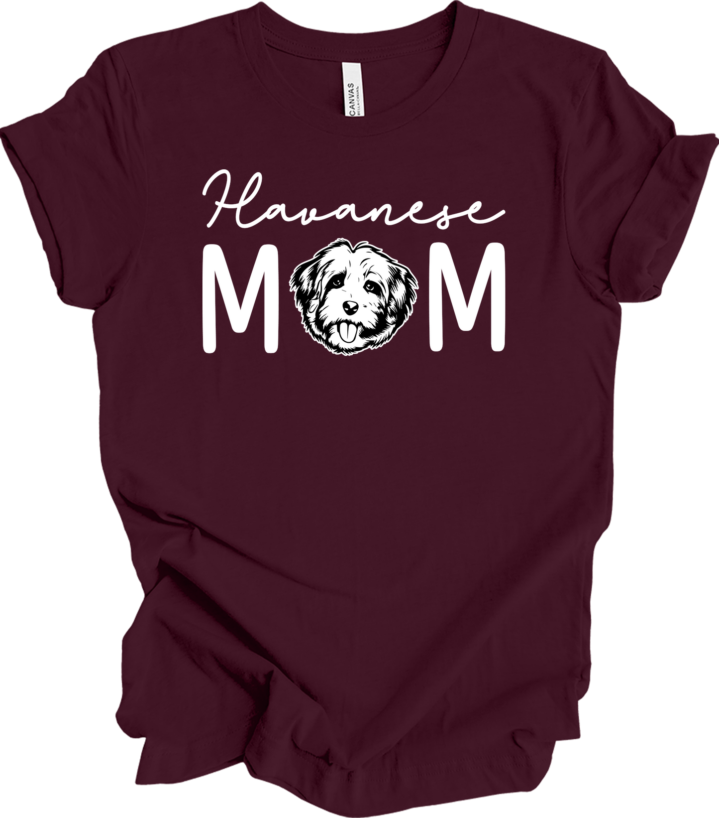 Havanese Mom Dog Lover T-Shirt in Maroon