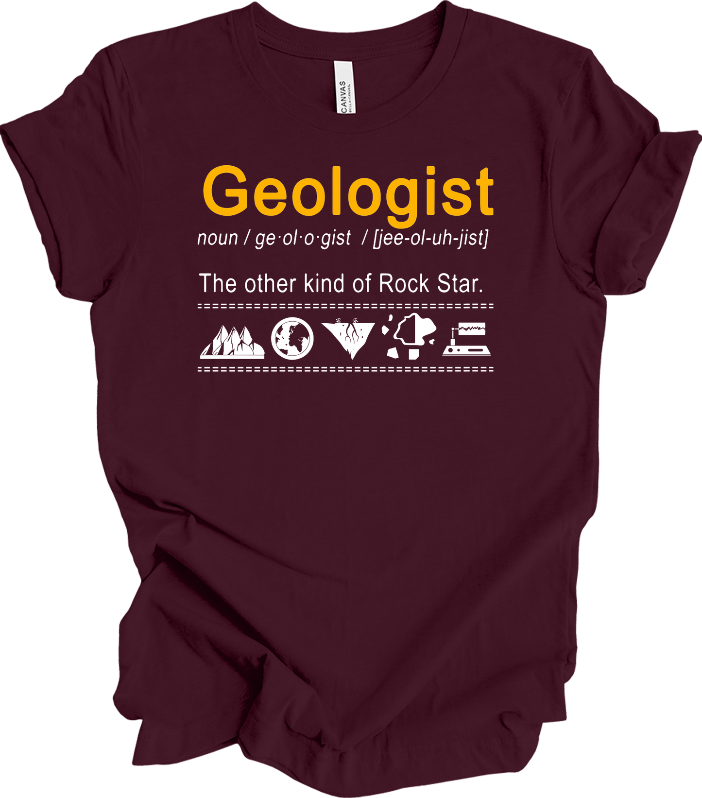 Geologist - Rock Star Humor T-Shirt in Maroon