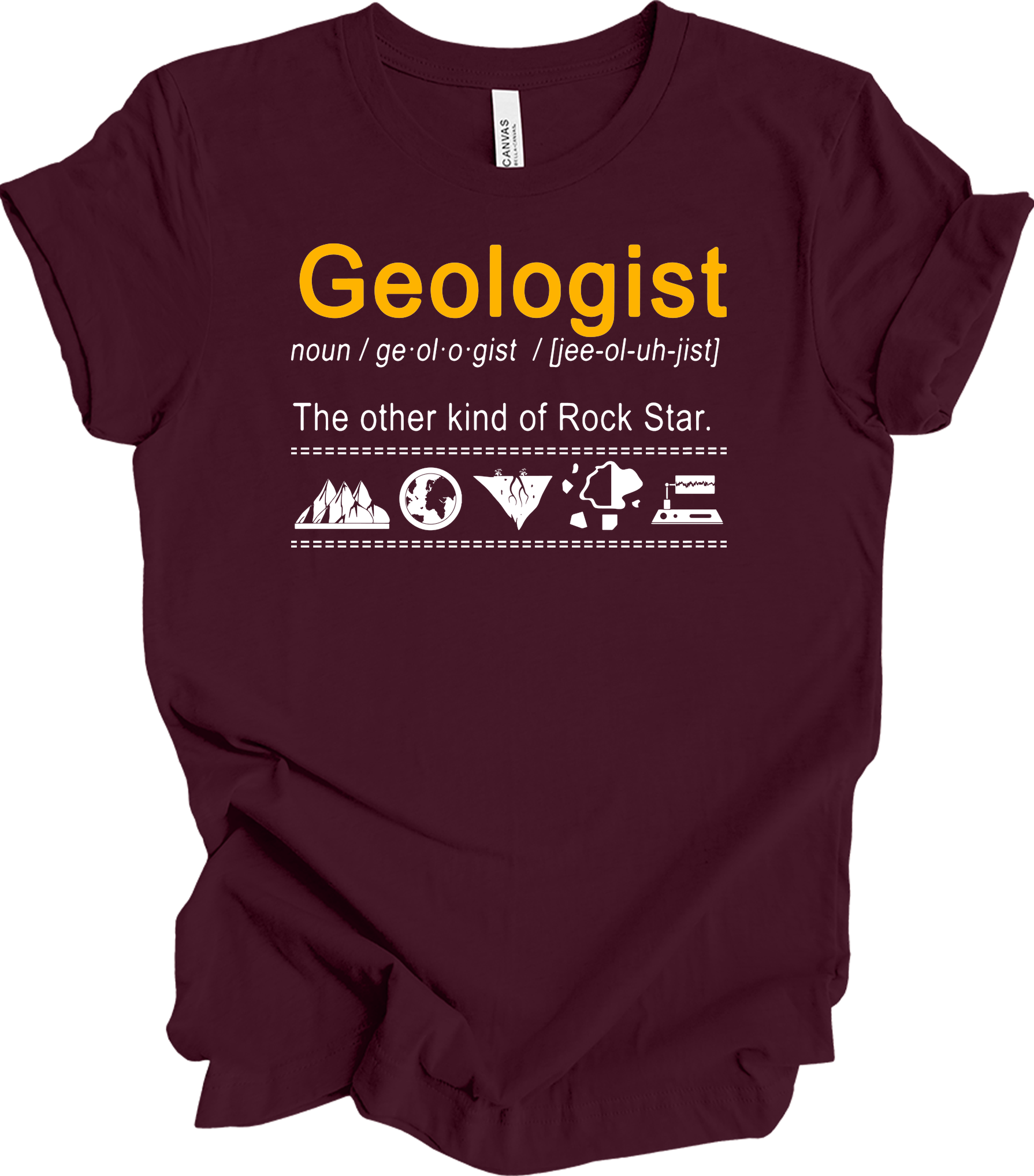 Geologist - Rock Star Humor T-Shirt in Maroon