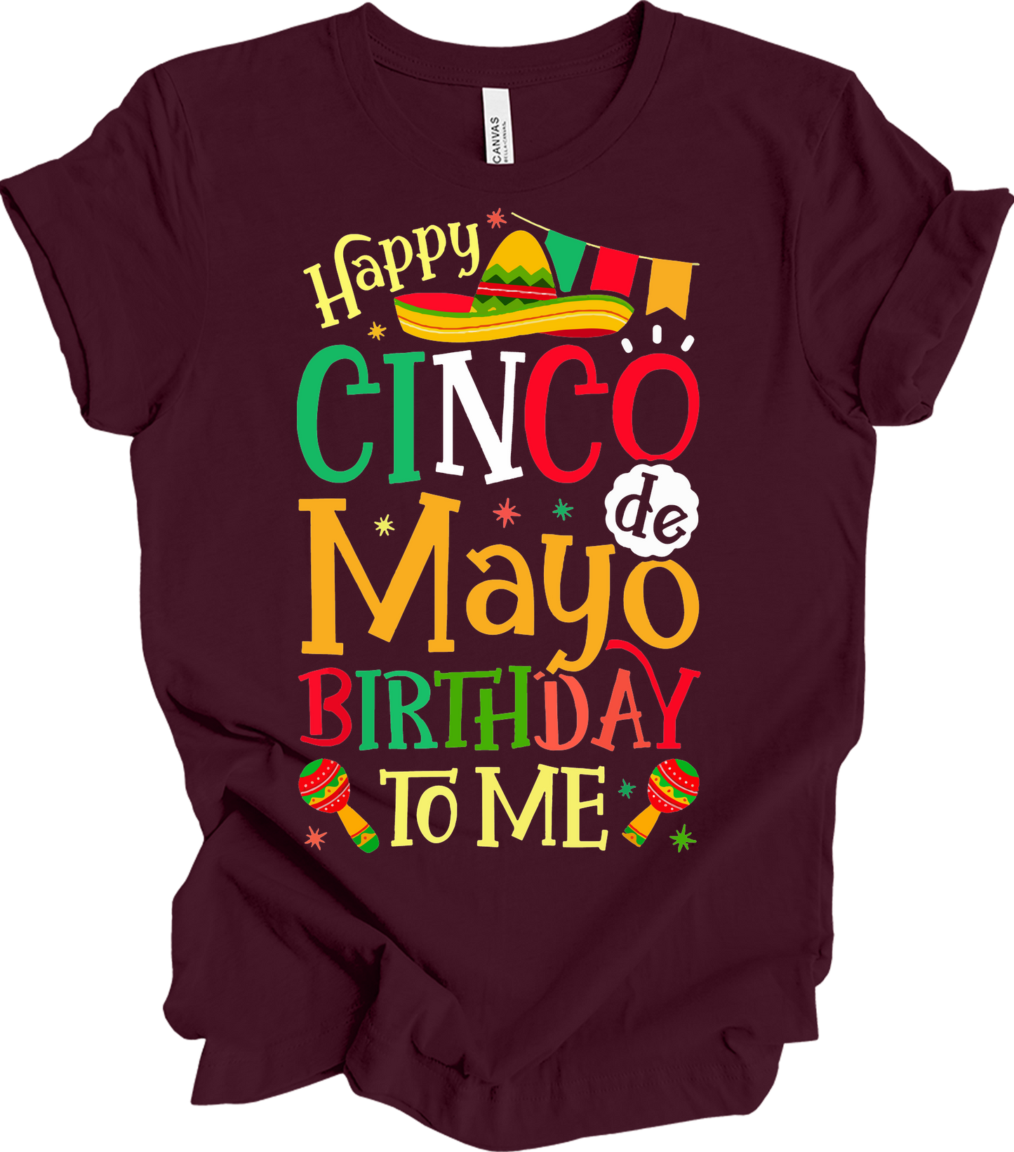 Cinco de Mayo Birthday T-Shirt in Maroon