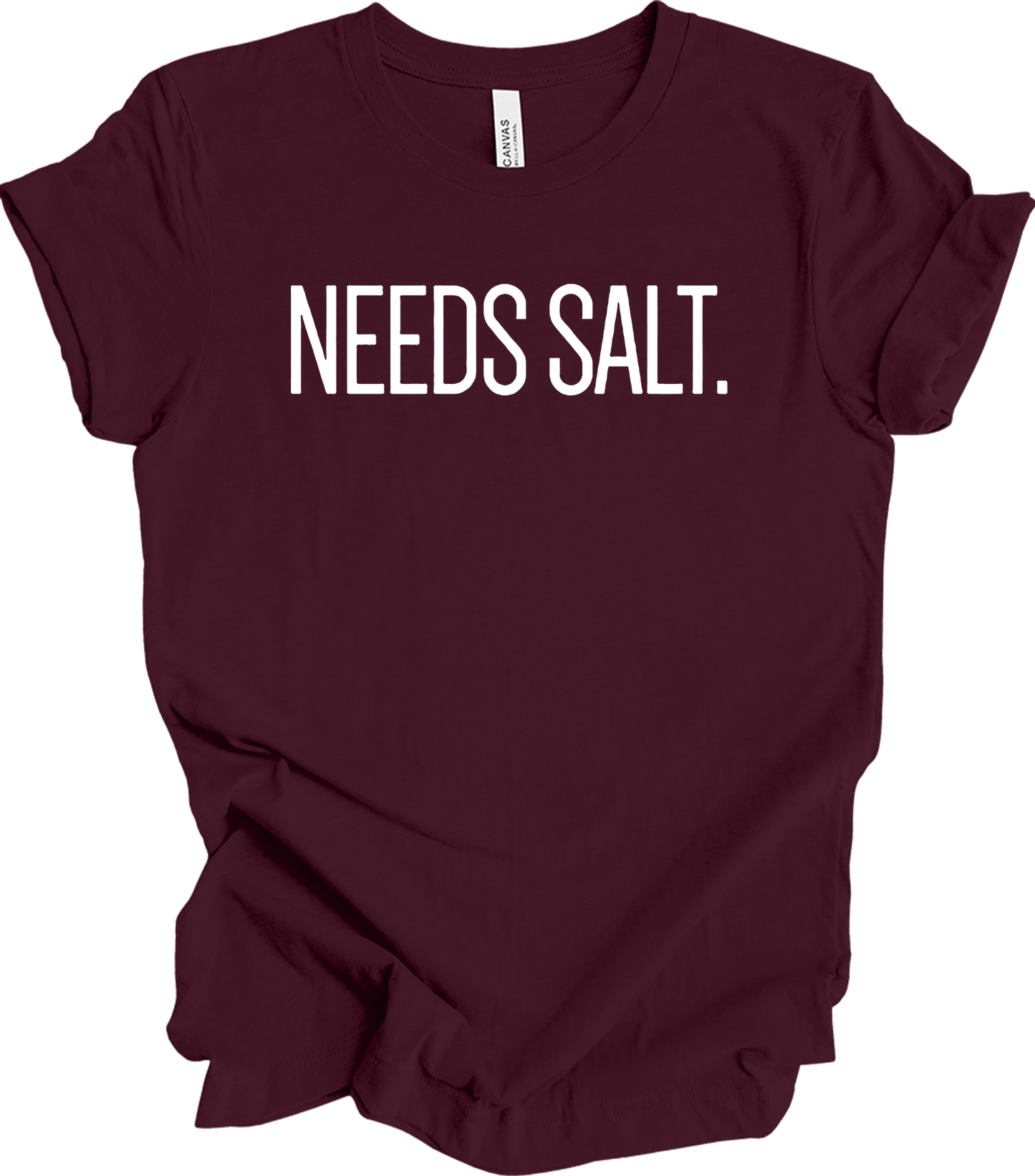 Needs Salt - Chef Humor T-Shirt in Maroon