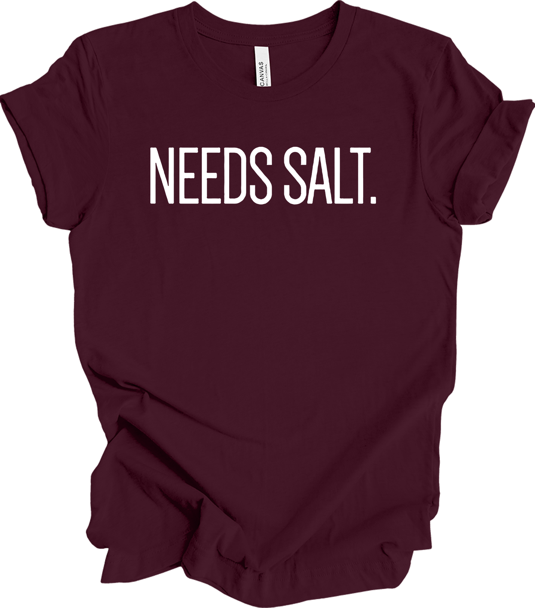 Needs Salt - Chef Humor T-Shirt in Maroon