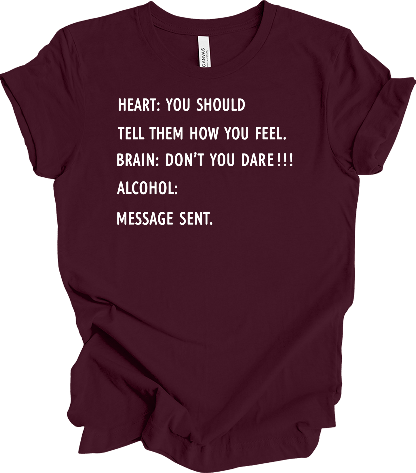 Alcohol: Heart vs Brain T-Shirt in Maroon