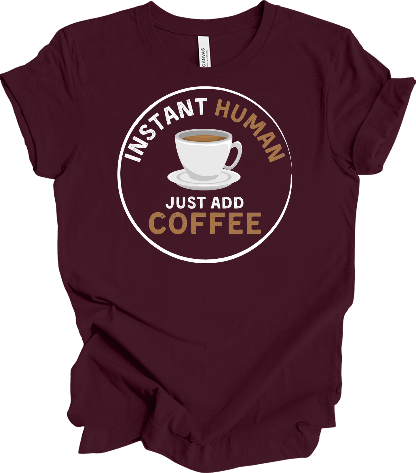 Instant Human Coffee T-Shirt in Maroon