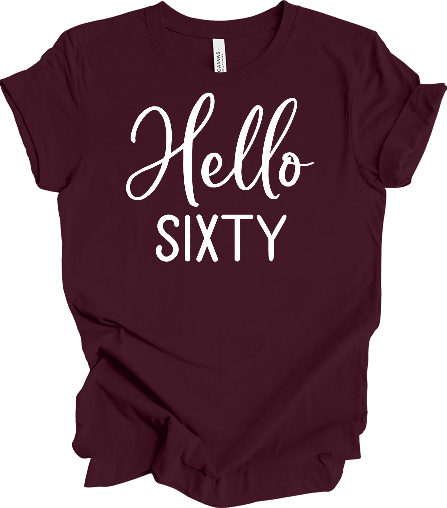 Hello Sixty | 60th Birthday T-Shirt in Maroon