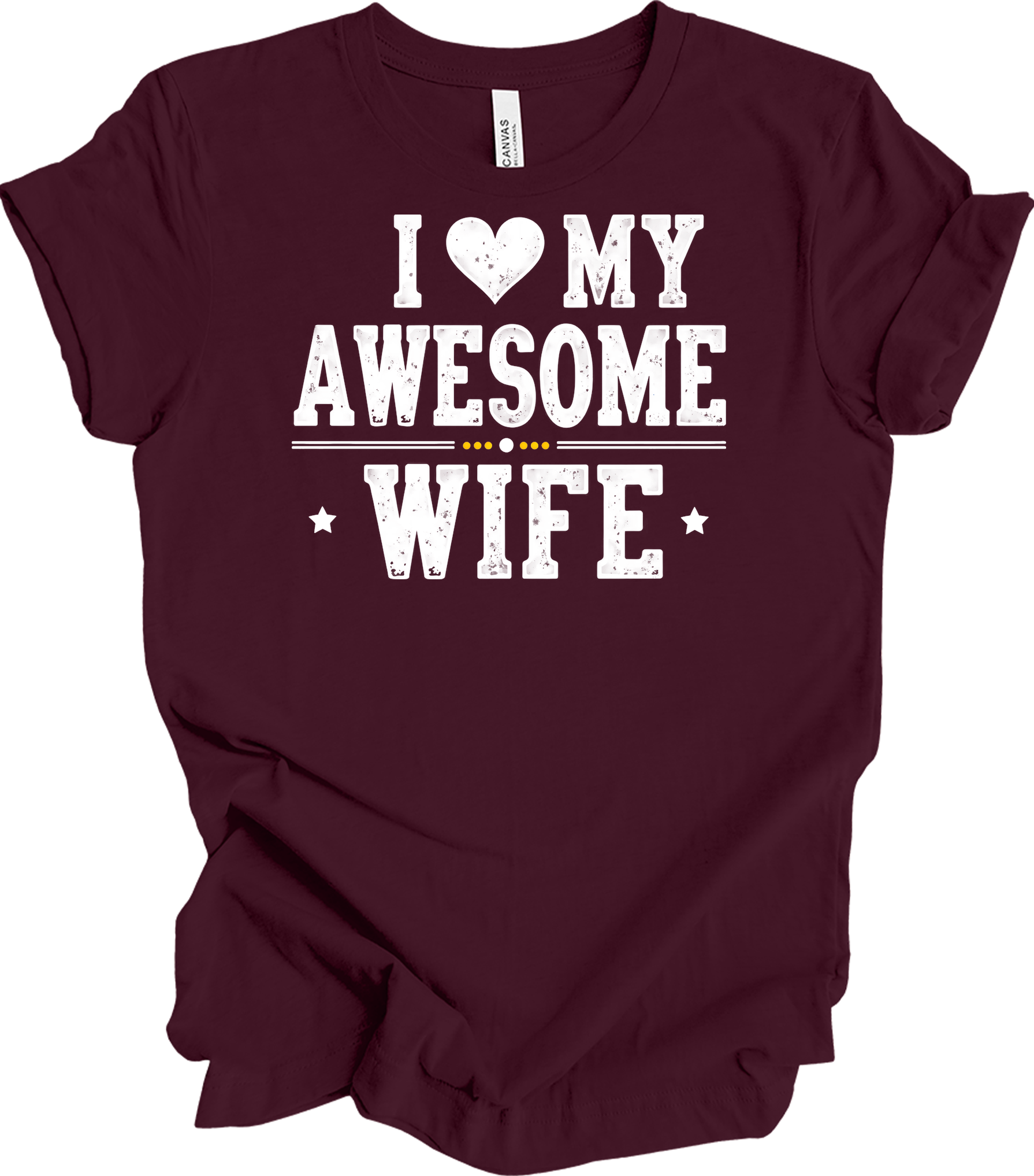 I Love My Awesome Wife T-Shirt in Maroon