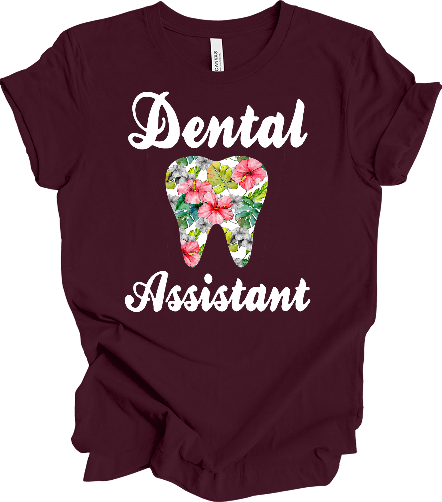 Dental Assistant Floral Tooth - Cute Dental Squad Gift T-Shirt in Maroon