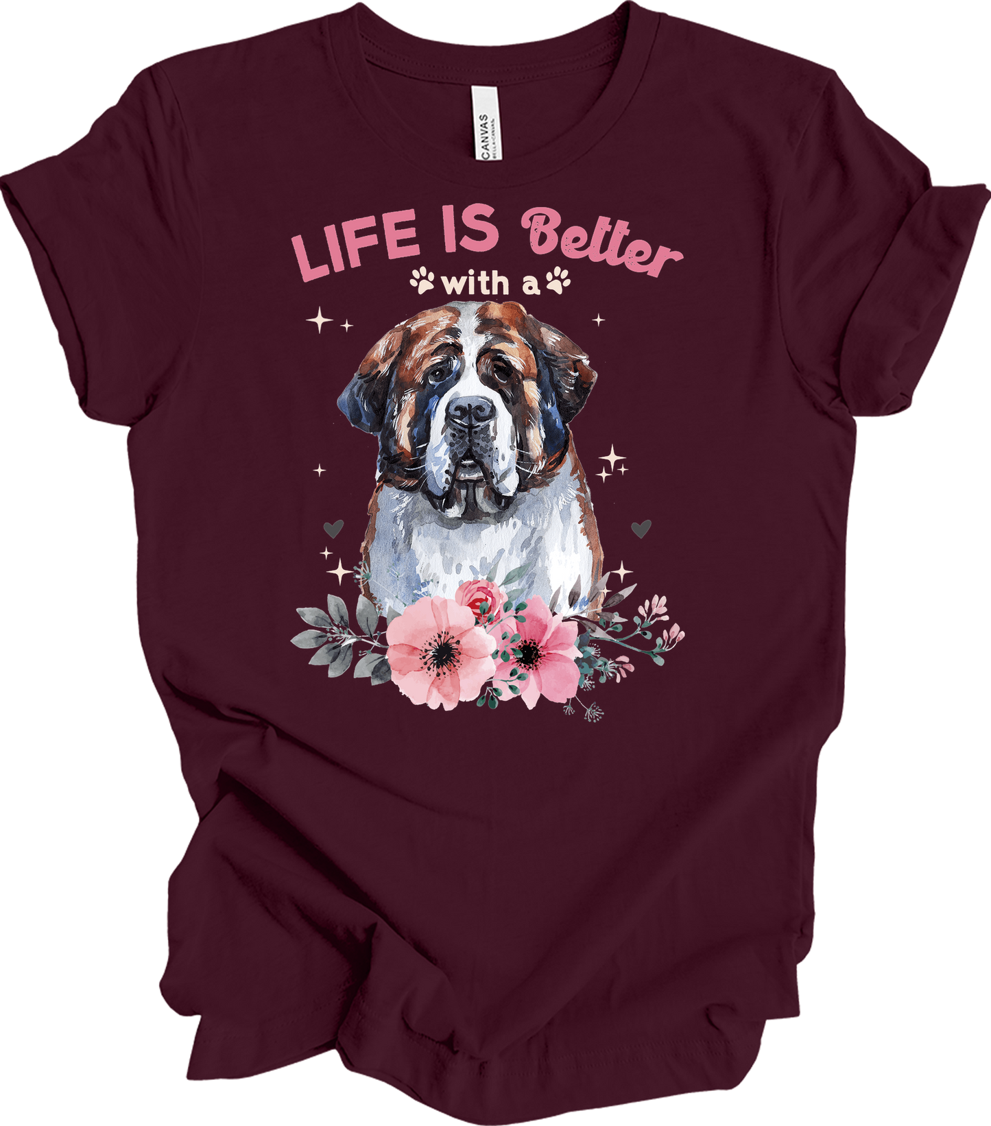 Life's Better with a Saint Bernard T-Shirt in Maroon