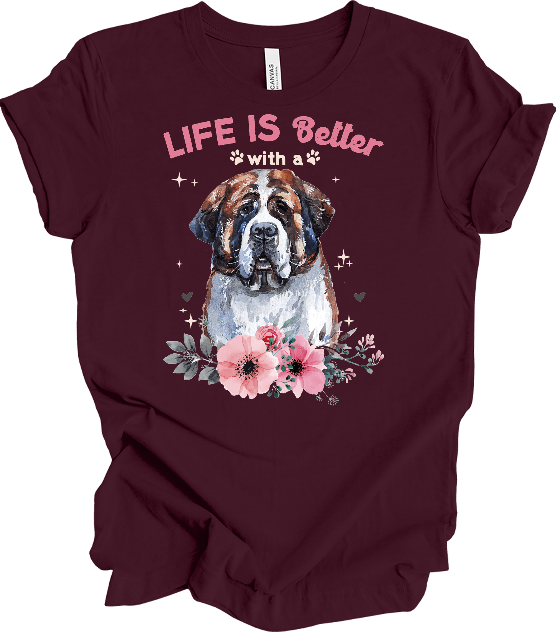 Life's Better with a Saint Bernard T-Shirt in Maroon