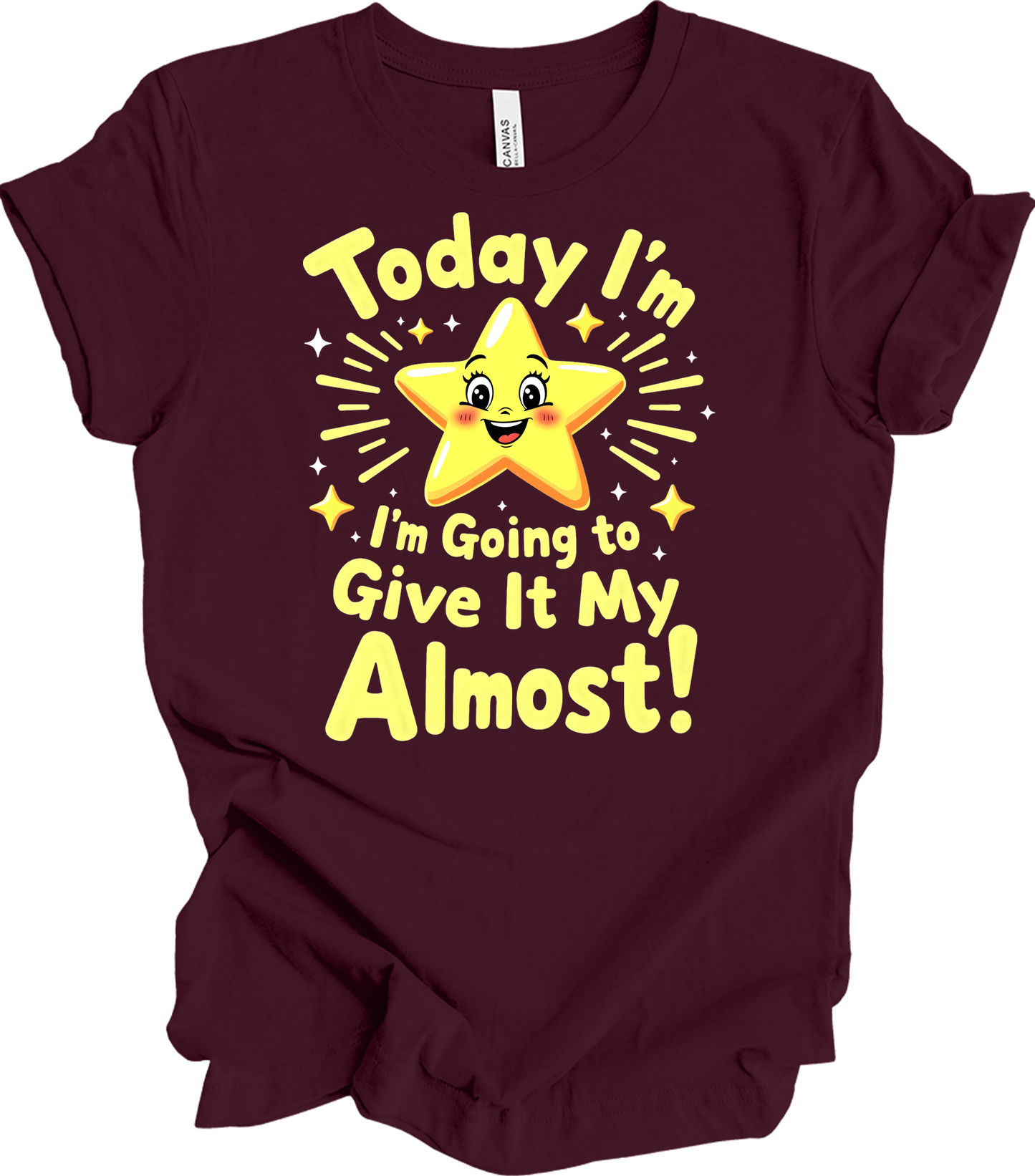 Sarcastic Star : Almost Effort T-Shirt in Maroon