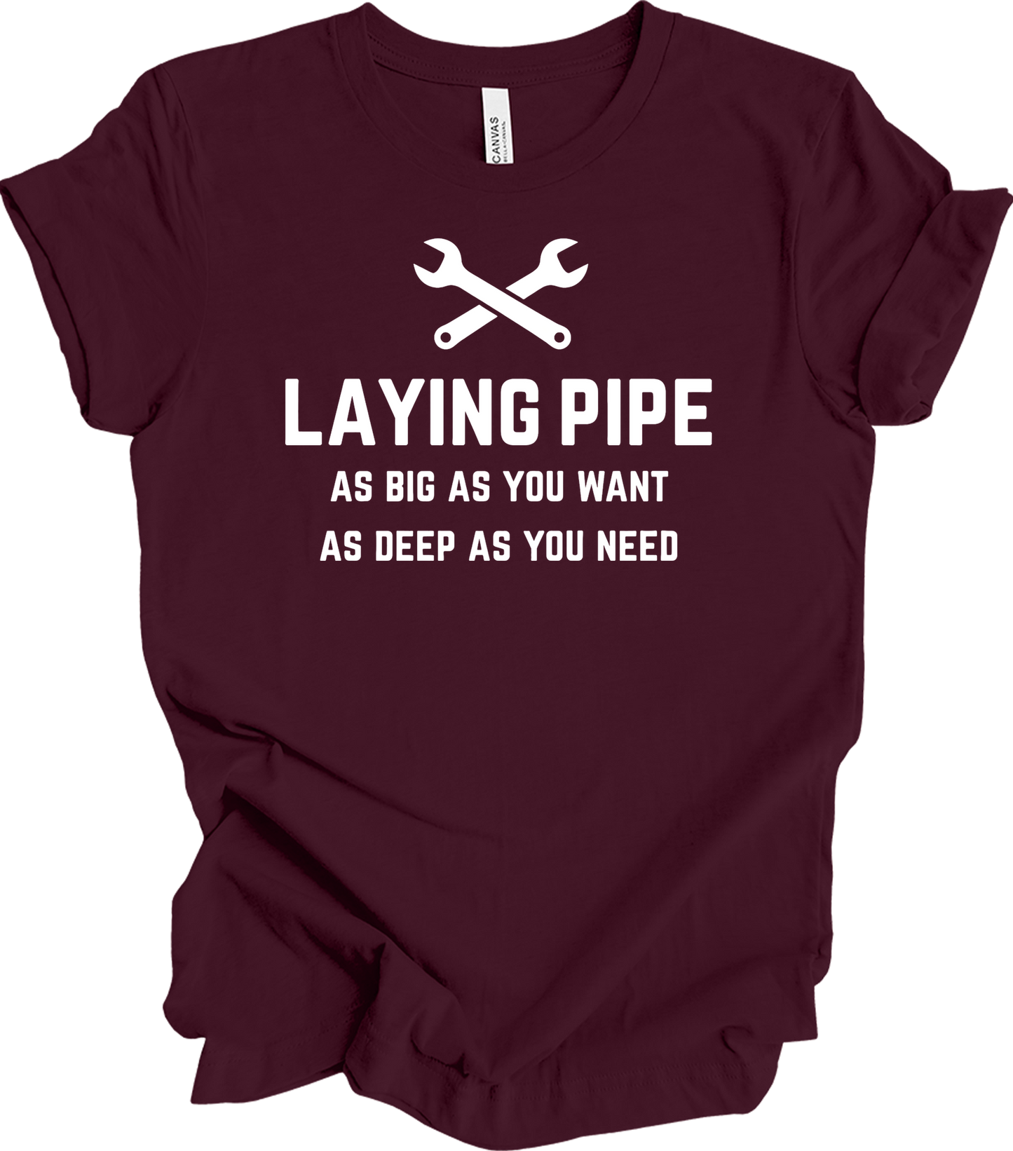 Laying Pipe Funny Plumber T-Shirt in Maroon