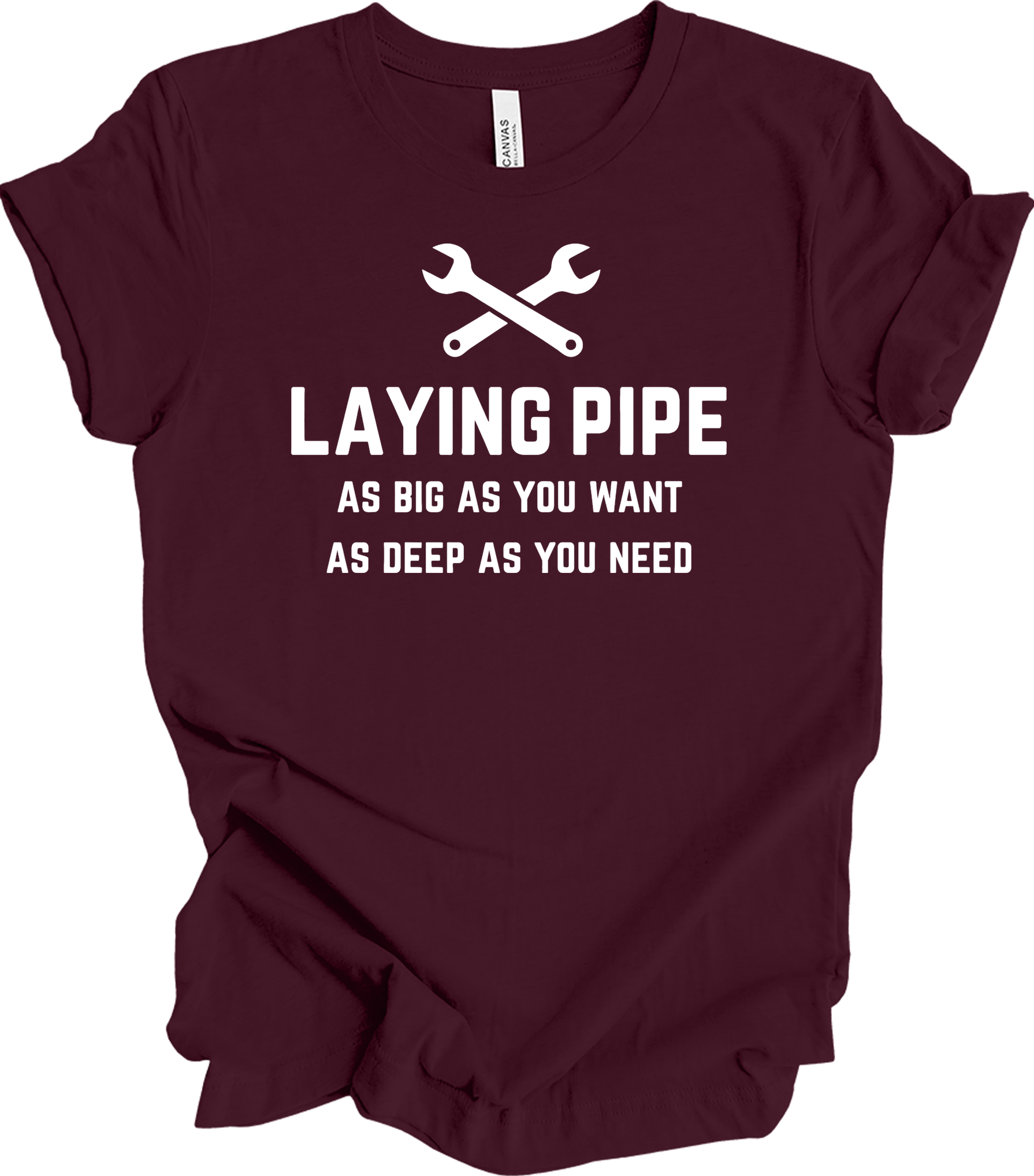 Laying Pipe Funny Plumber T-Shirt in Maroon