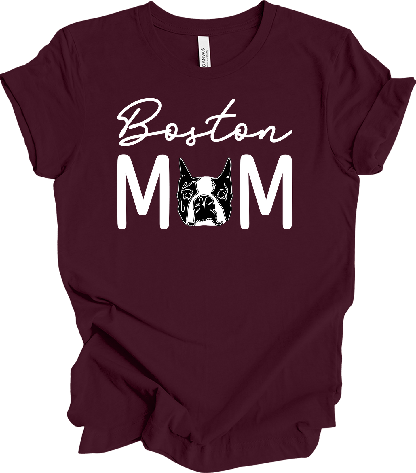 Boston Terrier Mom - Cute Gift T-Shirt in Maroon