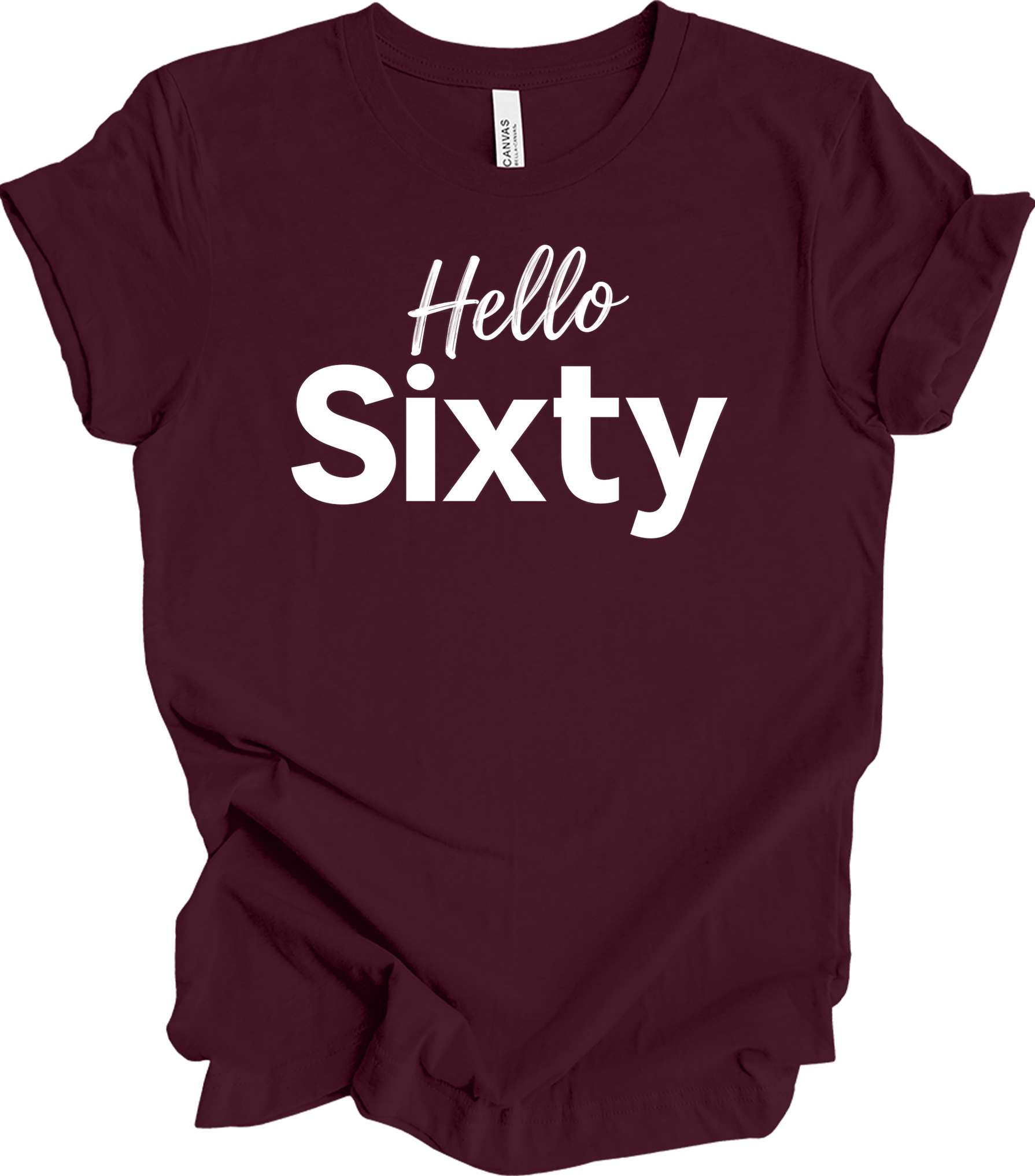 Hello Sixty Birthday T-Shirt in Maroon