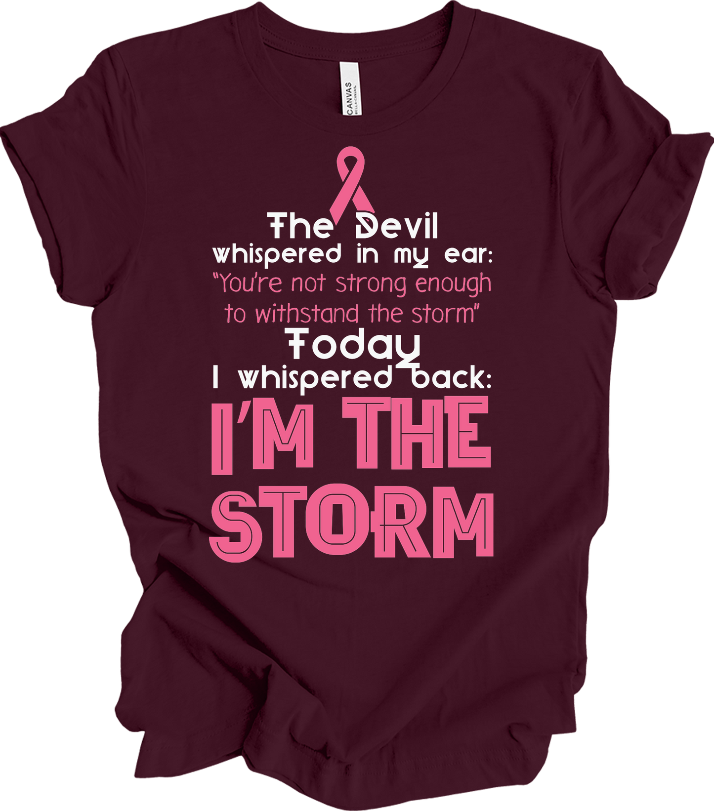 I Am The Storm Breast Cancer Awareness Warrior T-Shirt in Maroon