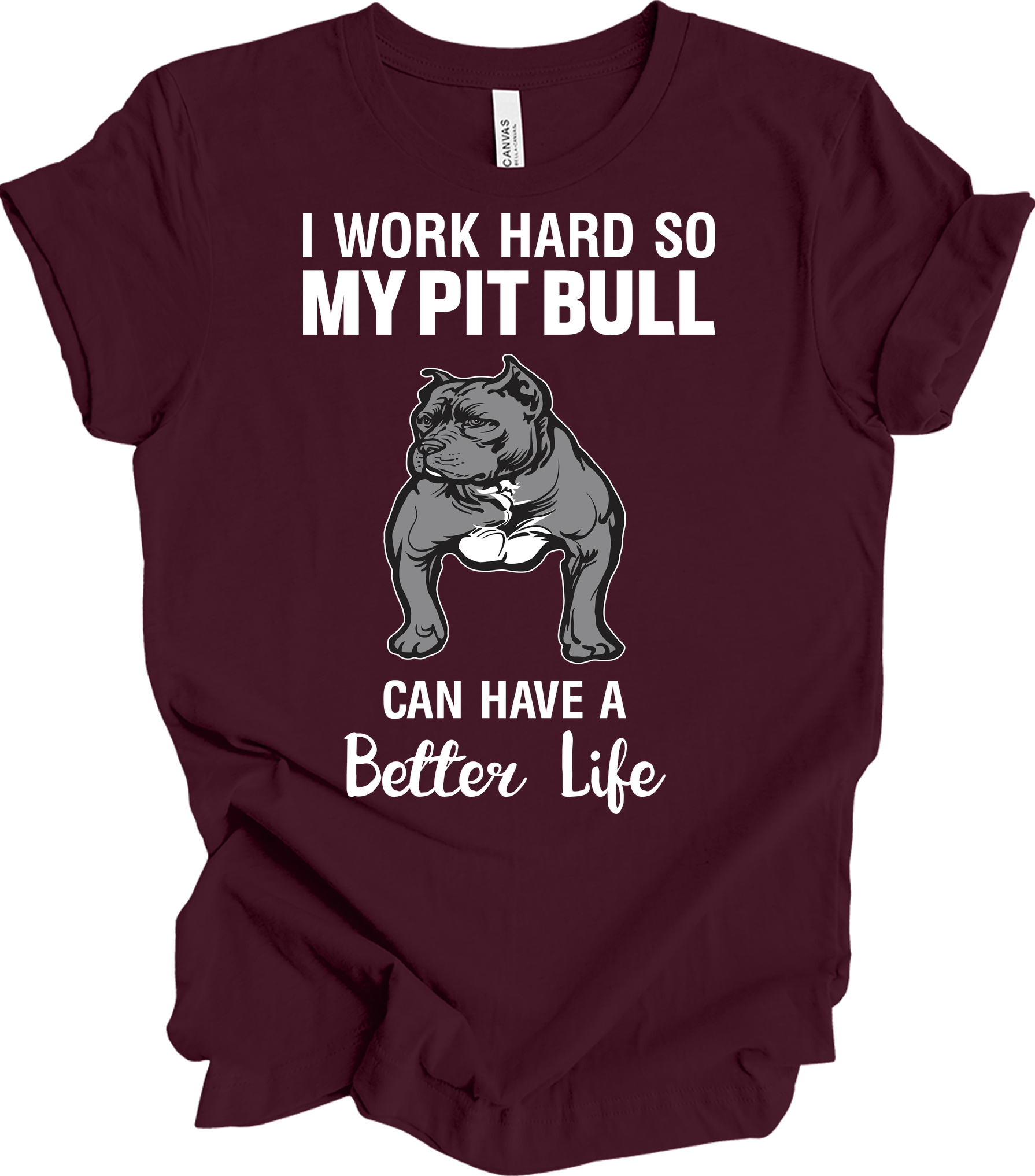 Pitbull Better Life T-Shirt in Maroon